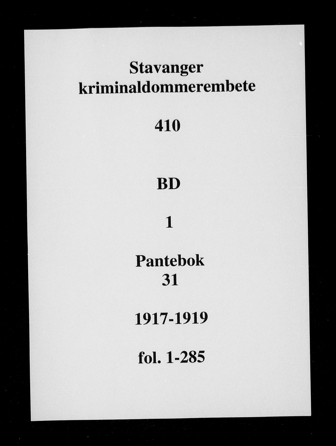 Stavanger kriminaldommer, SAST/A-101414/004/4/41/410BD/L0001: Pantebok nr. 31a, 1917-1918