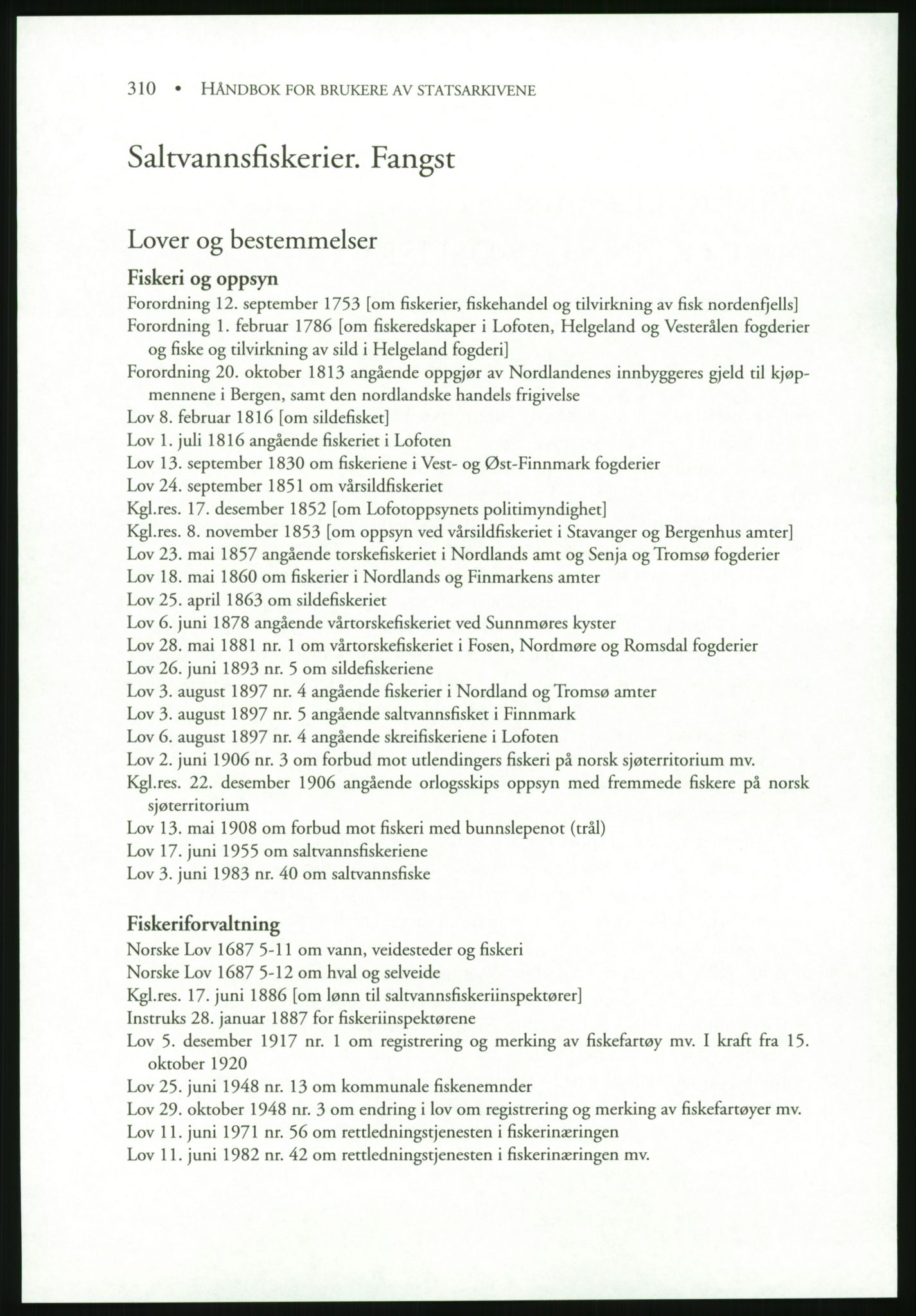 Publikasjoner utgitt av Arkivverket, PUBL/PUBL-001/B/0019: Liv Mykland: Håndbok for brukere av statsarkivene (2005), 2005, s. 310