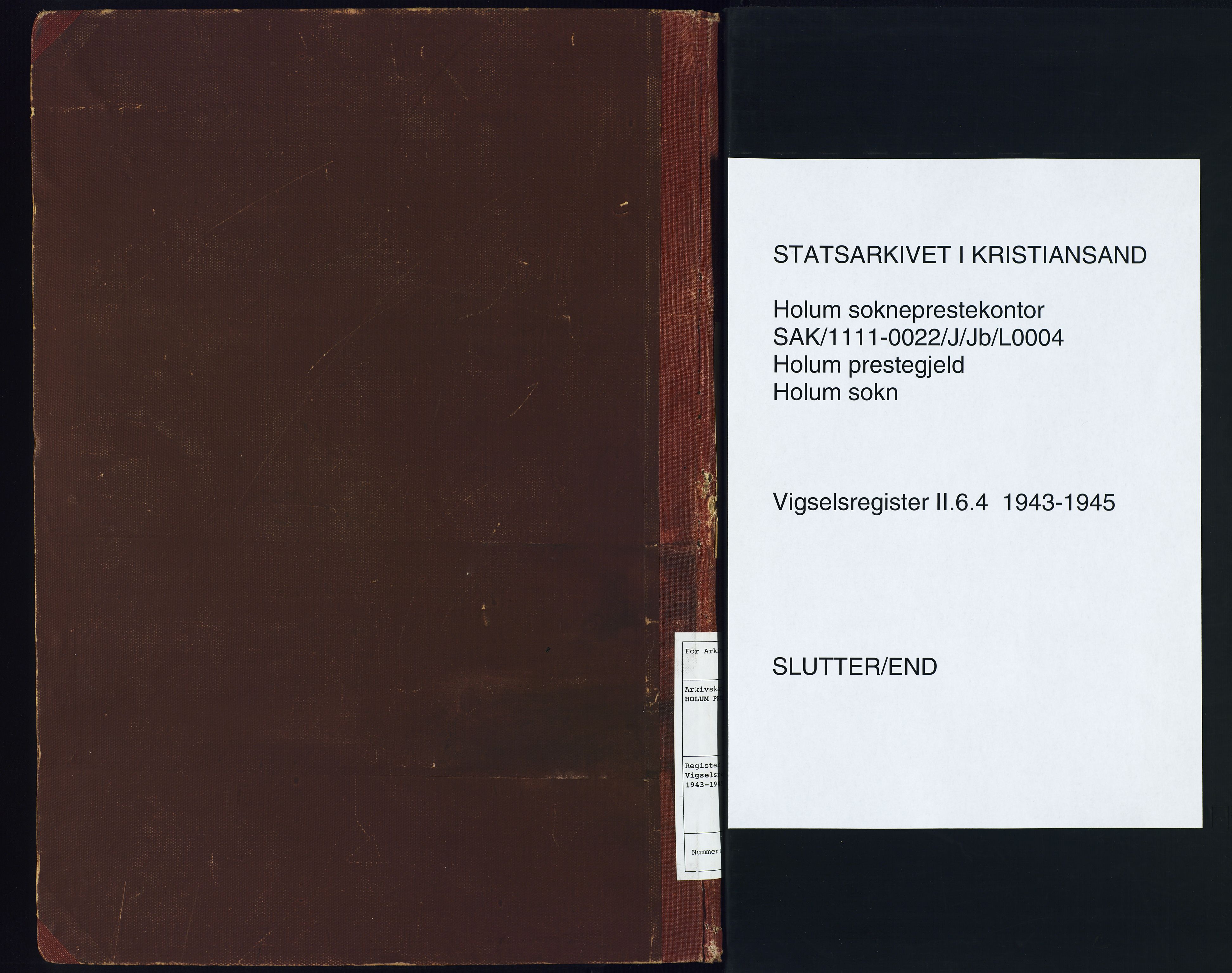 Holum sokneprestkontor, AV/SAK-1111-0022/J/Jb/L0004: Vigselsregister nr. II.6.4, 1943-1945