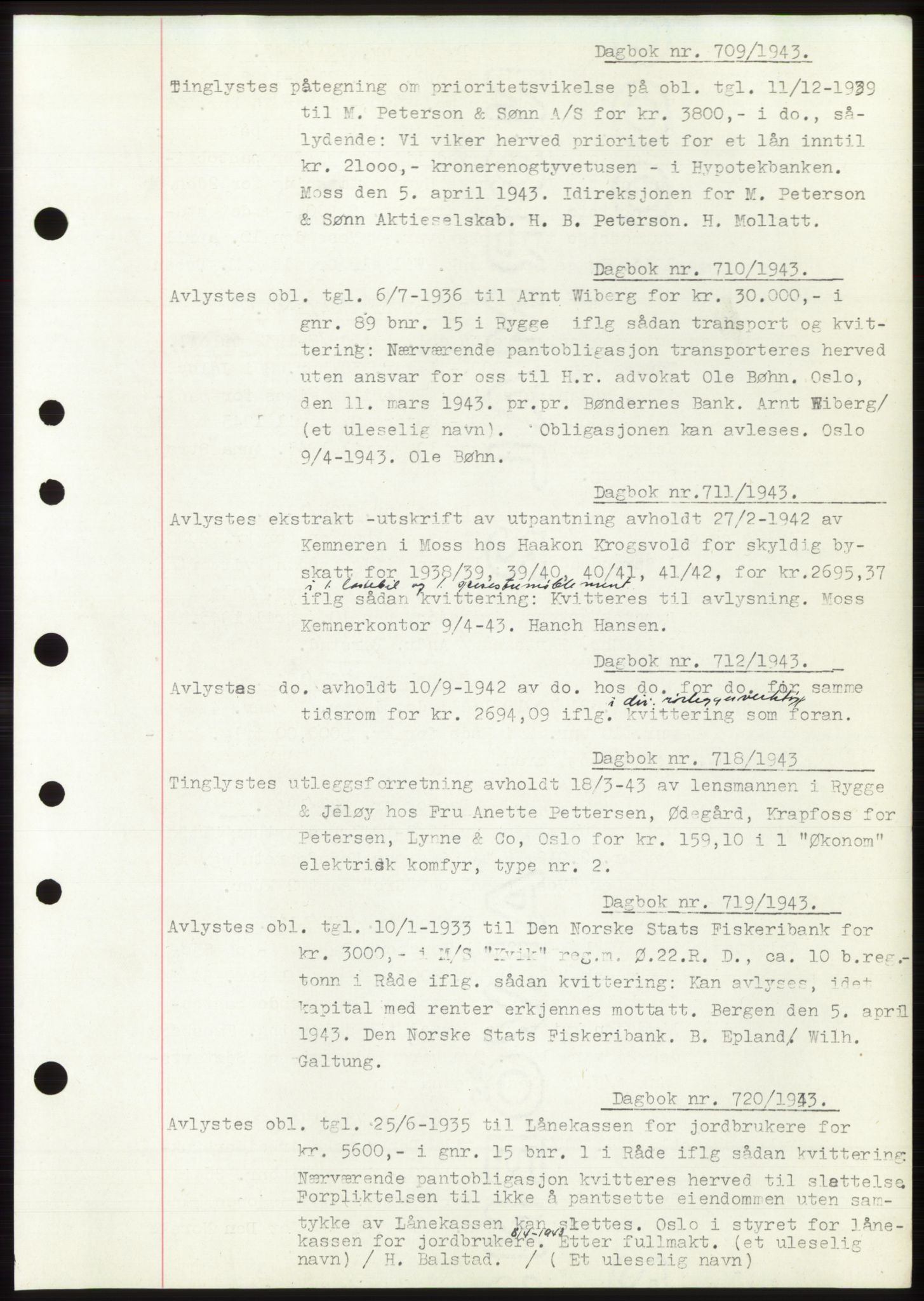 Moss sorenskriveri, SAO/A-10168: Pantebok nr. C10, 1938-1950, Dagboknr: 709/1943
