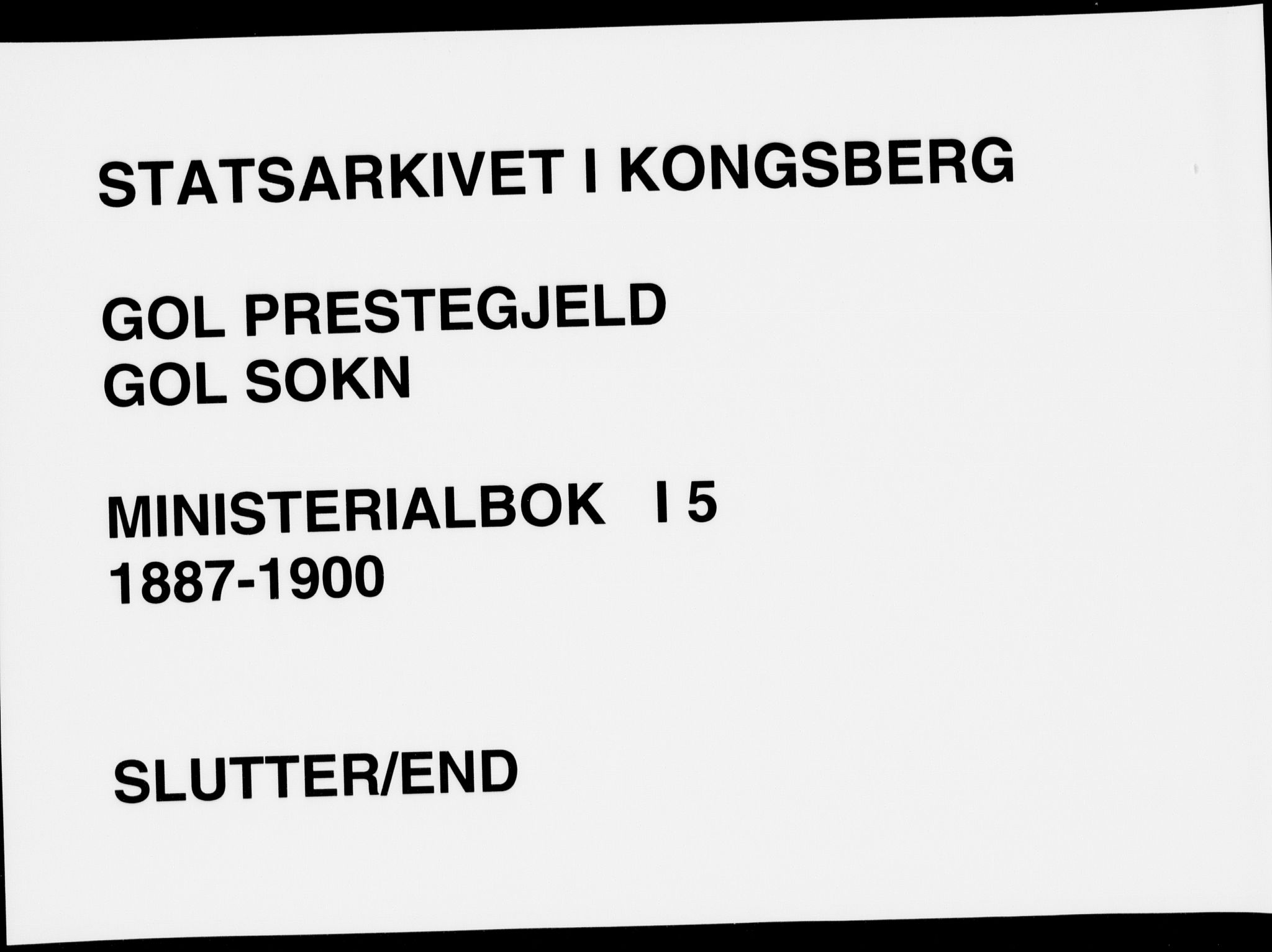 Gol kirkebøker, AV/SAKO-A-226/F/Fa/L0005: Ministerialbok nr. I 5, 1887-1900