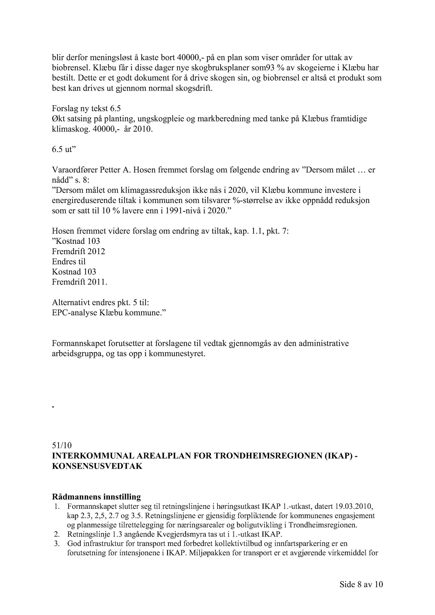 Klæbu Kommune, TRKO/KK/02-FS/L003: Formannsskapet - Møtedokumenter, 2010, s. 1169