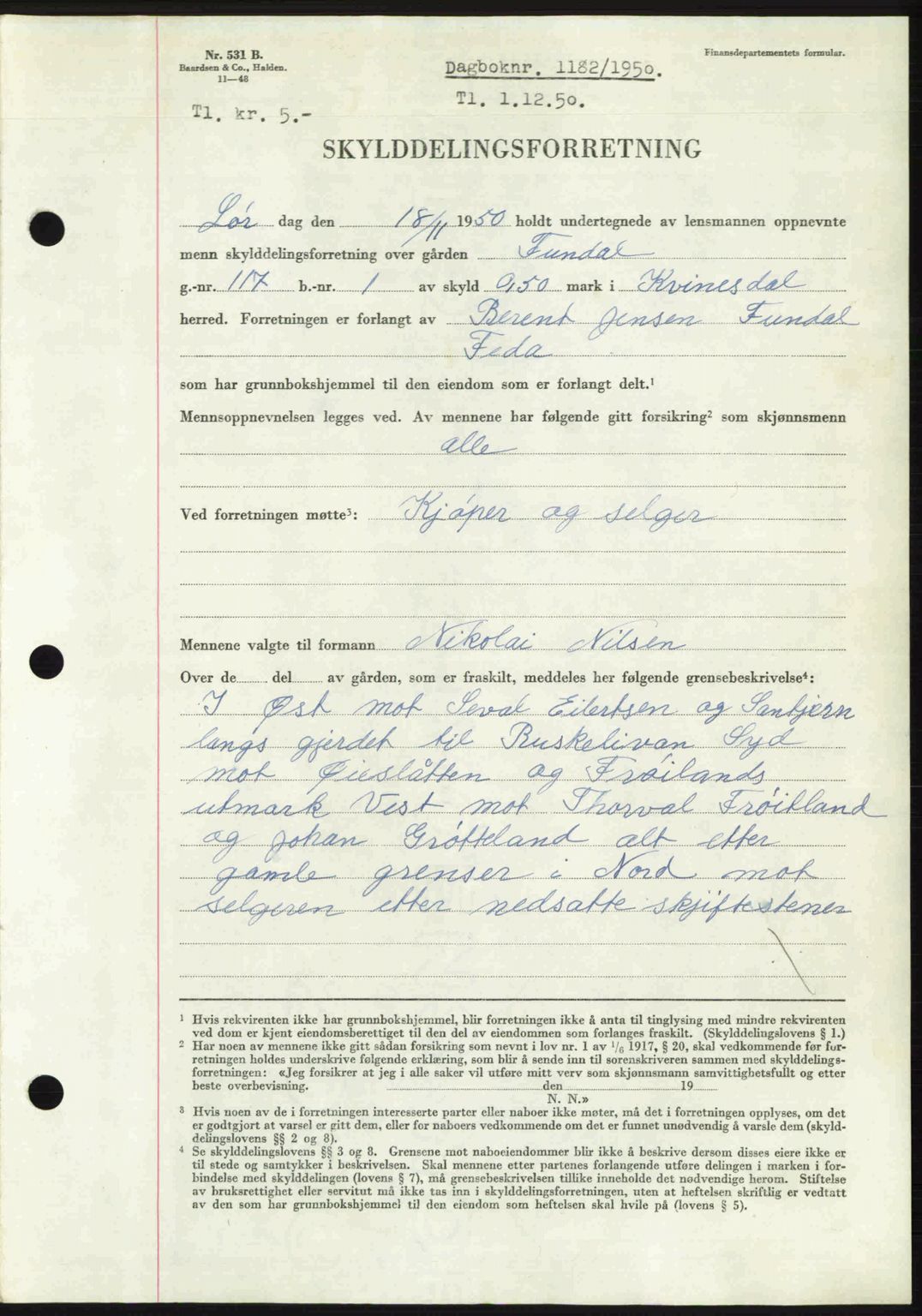 Flekkefjord sorenskriveri, AV/SAK-1221-0001/G/Gb/Gba/L0067: Pantebok nr. A-15, 1950-1950, Dagboknr: 1182/1950