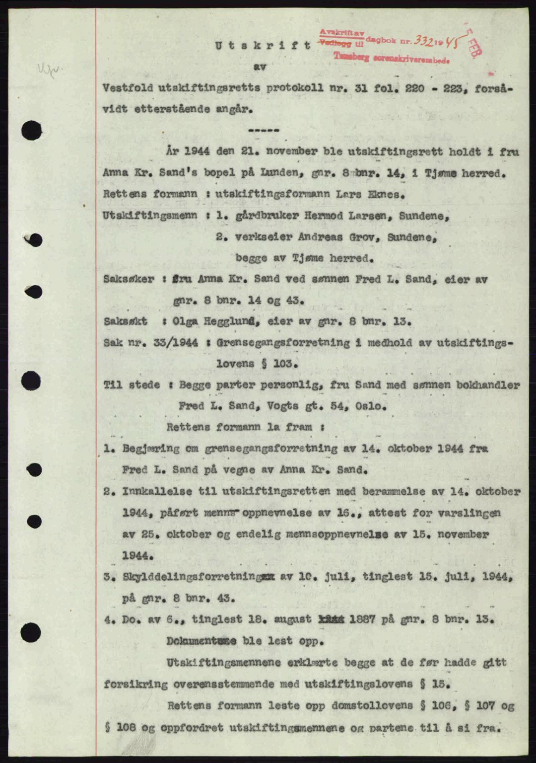 Tønsberg sorenskriveri, AV/SAKO-A-130/G/Ga/Gaa/L0016: Pantebok nr. A16, 1944-1945, Dagboknr: 332/1945