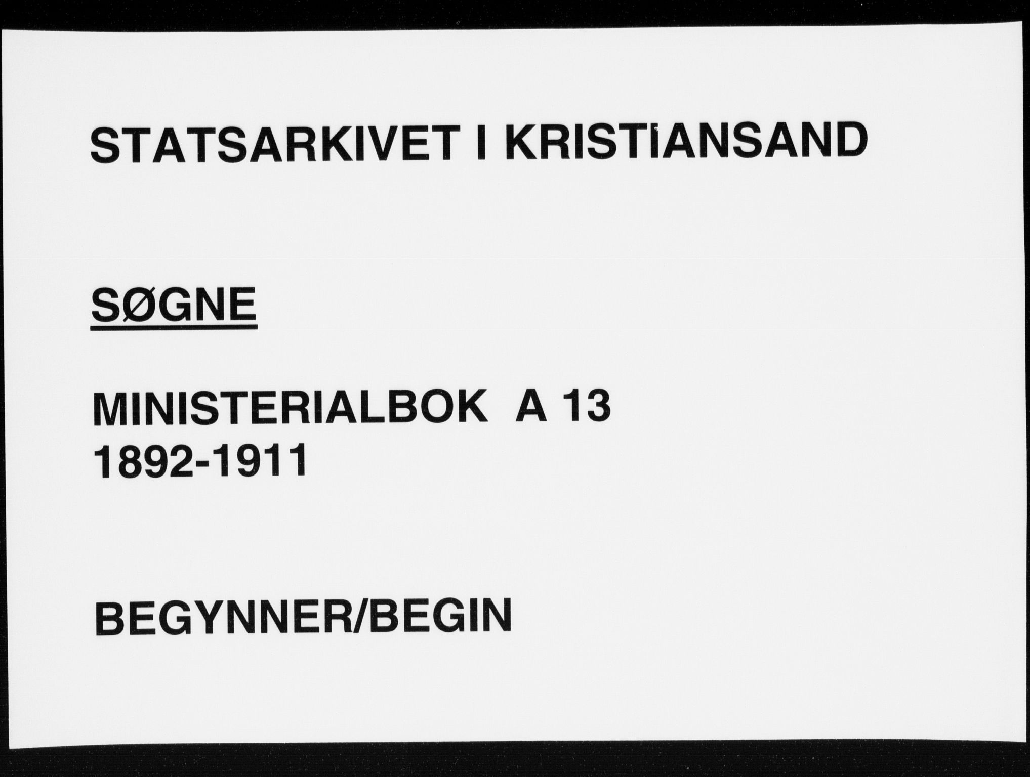 Søgne sokneprestkontor, AV/SAK-1111-0037/F/Fa/Fab/L0013: Ministerialbok nr. A 13, 1892-1911