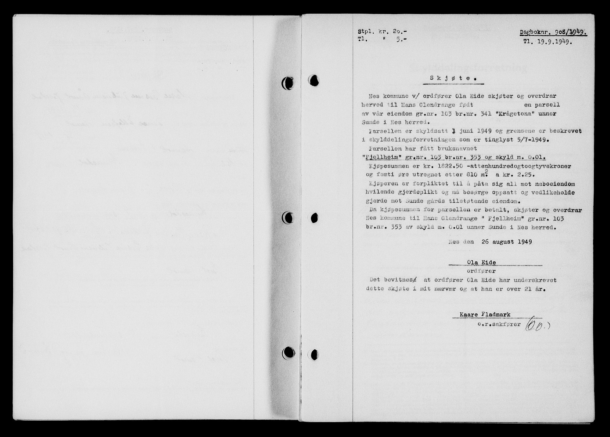 Flekkefjord sorenskriveri, SAK/1221-0001/G/Gb/Gba/L0065: Pantebok nr. A-13, 1949-1949, Dagboknr: 908/1949
