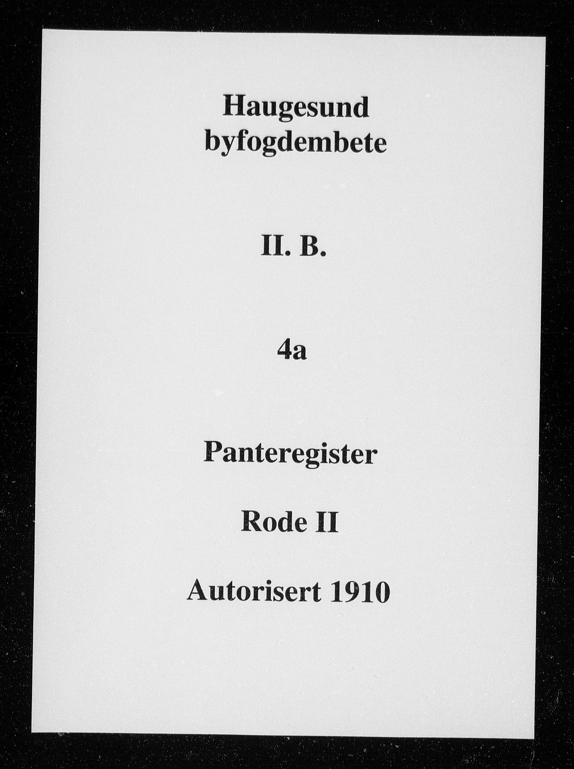 Haugesund tingrett, SAST/A-101415/01/II/IIB/L0004a: Panteregister nr. II B 4a, 1910