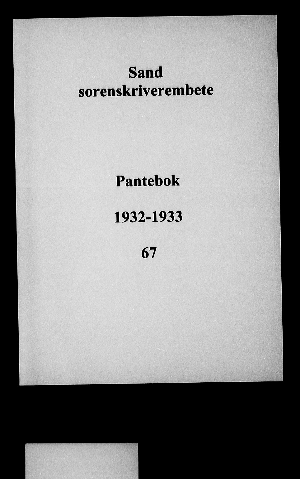 Vestre Nedenes/Sand sorenskriveri, AV/SAK-1221-0010/G/Gb/Gba/L0041: Pantebok nr. 67, 1932-1933