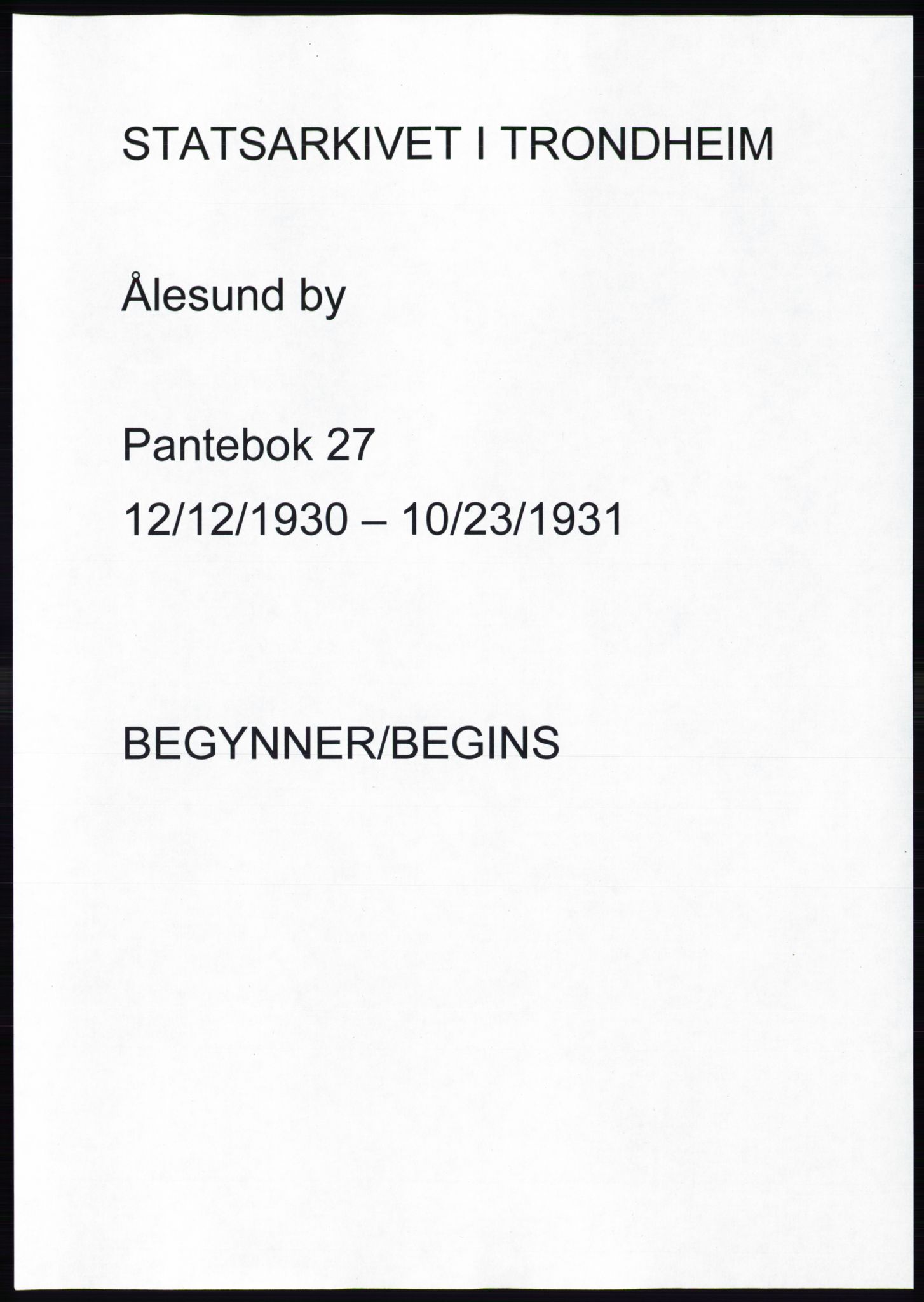 Ålesund byfogd, AV/SAT-A-4384: Pantebok nr. 27, 1930-1931, Tingl.dato: 12.12.1930