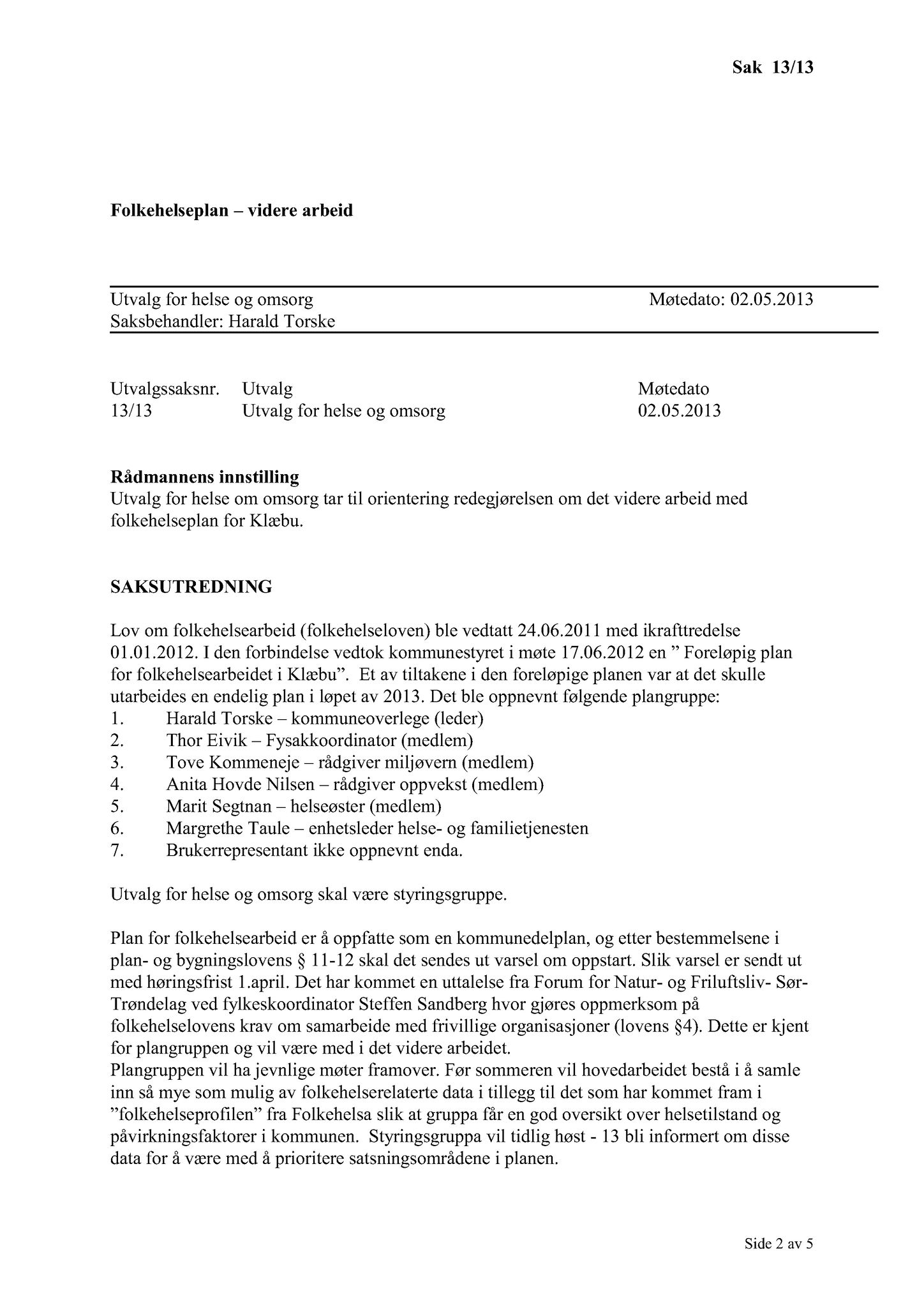 Klæbu Kommune, TRKO/KK/05-UOm/L004: Utvalg for omsorg - Møtedokumenter, 2013, s. 110