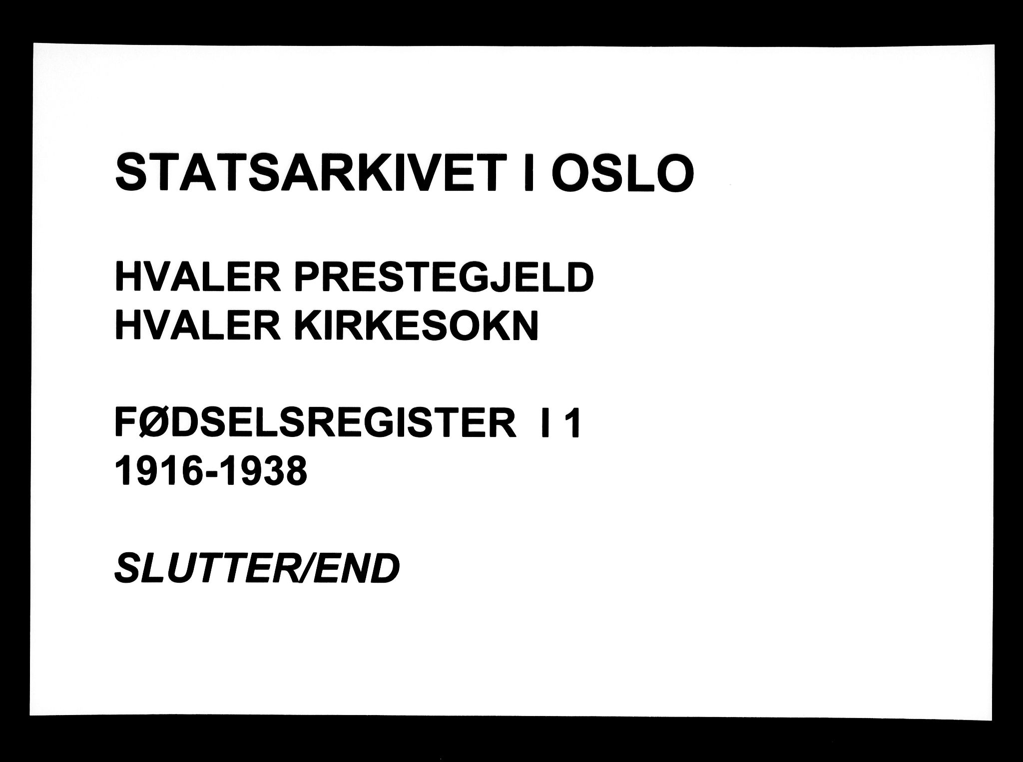 Hvaler prestekontor Kirkebøker, AV/SAO-A-2001/J/Ja/L0001: Fødselsregister nr. I 1, 1916-1938