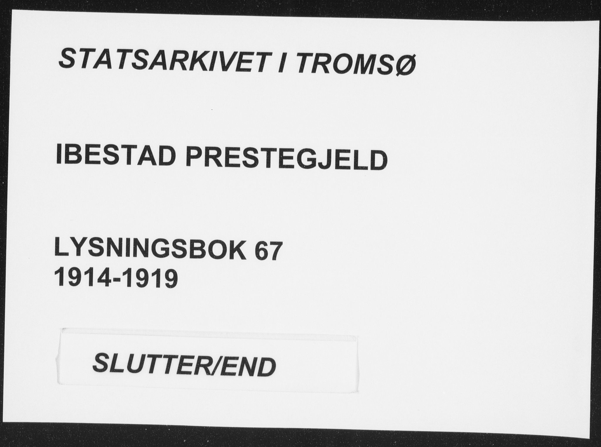Ibestad sokneprestembete, SATØ/S-0077/I/Ie/L0067: Lysningsprotokoll nr. 67, 1914-1919