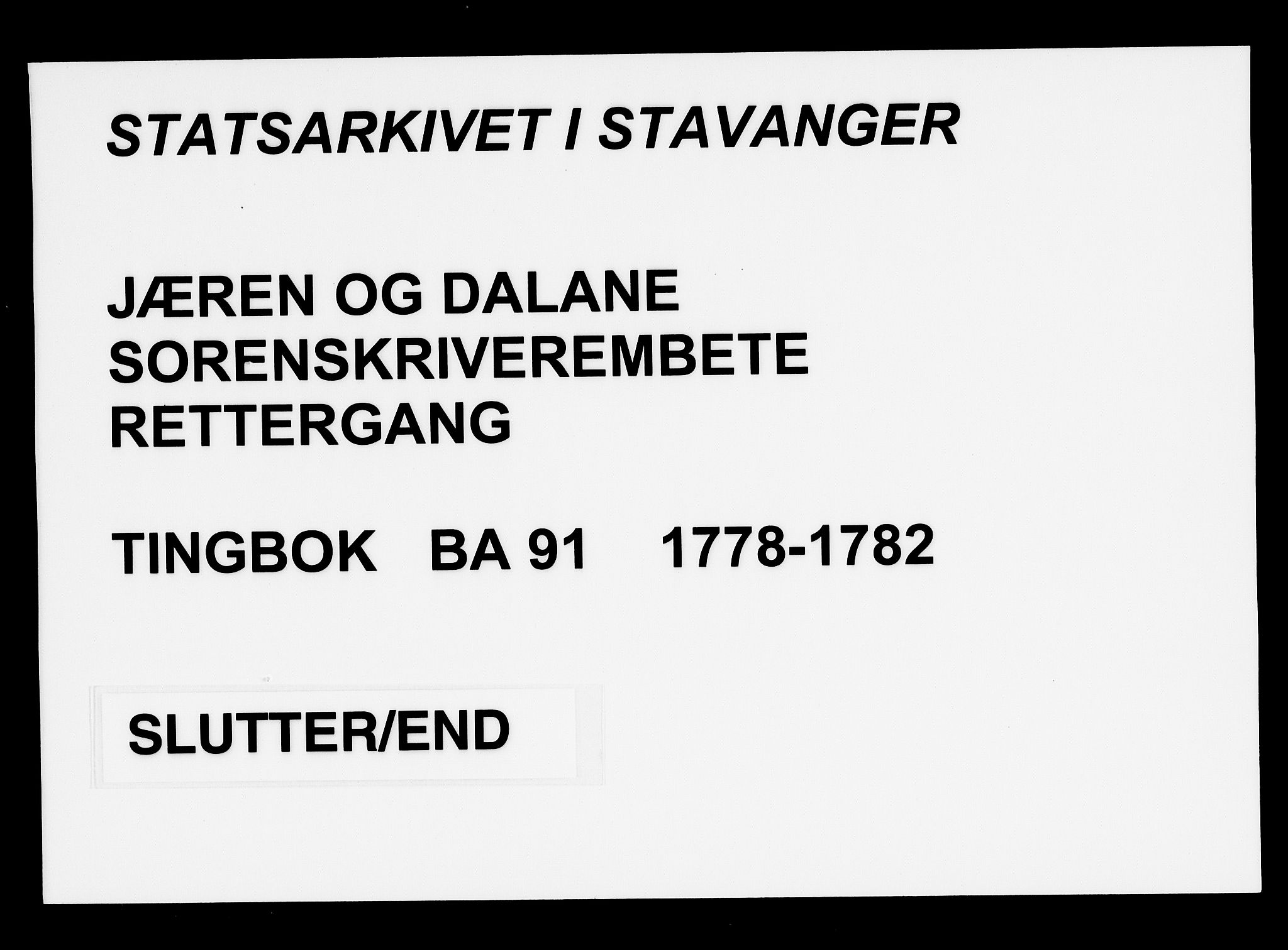 Jæren og Dalane sorenskriveri, AV/SAST-A-100306/3/30/30BA/L0091: TINGBOK, 1778-1782