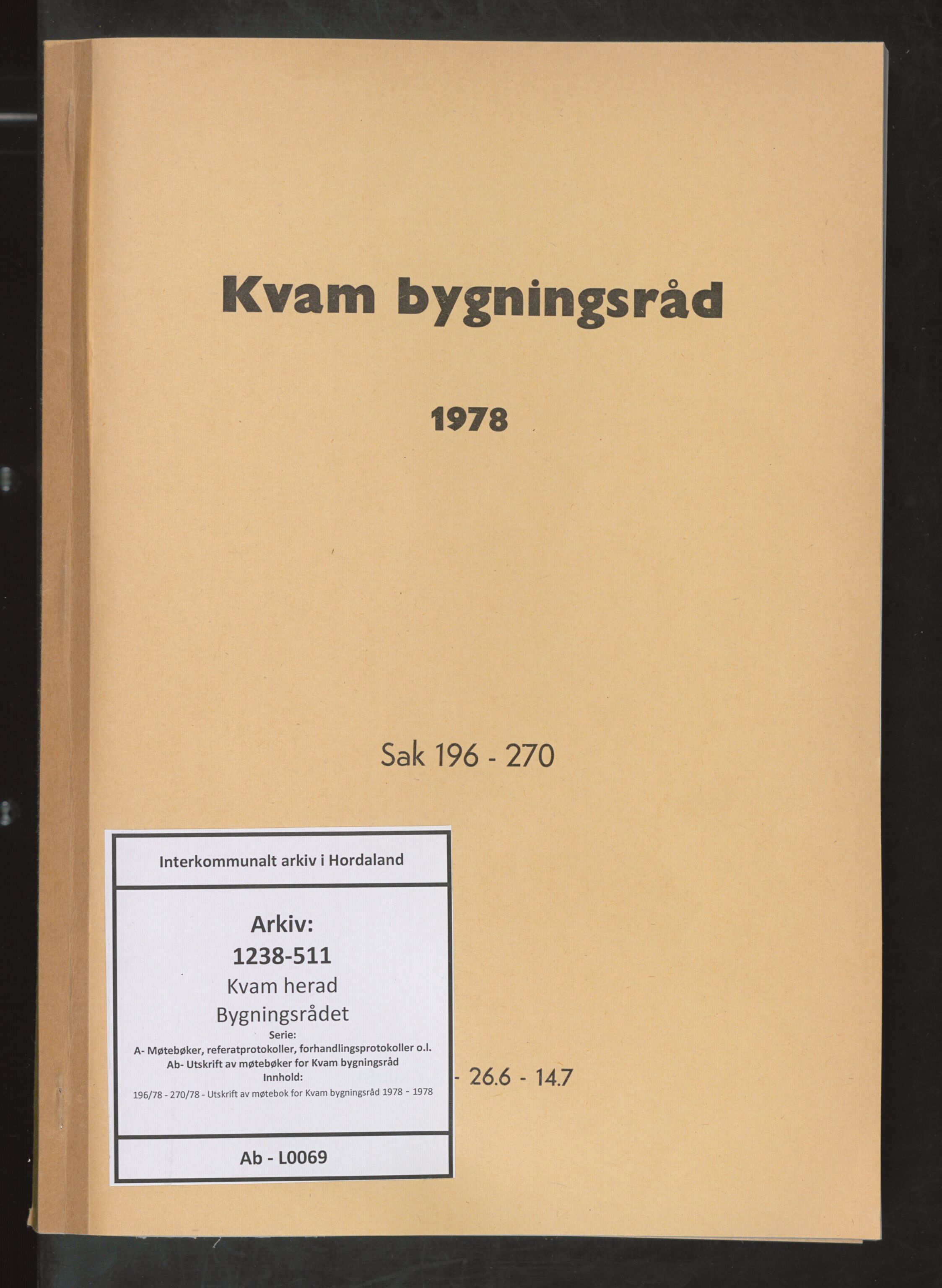 Kvam herad. Bygningsrådet, IKAH/1238-511/A/Ab/L0069: Utskrift av møtebok for Kvam bygningsråd, 1978