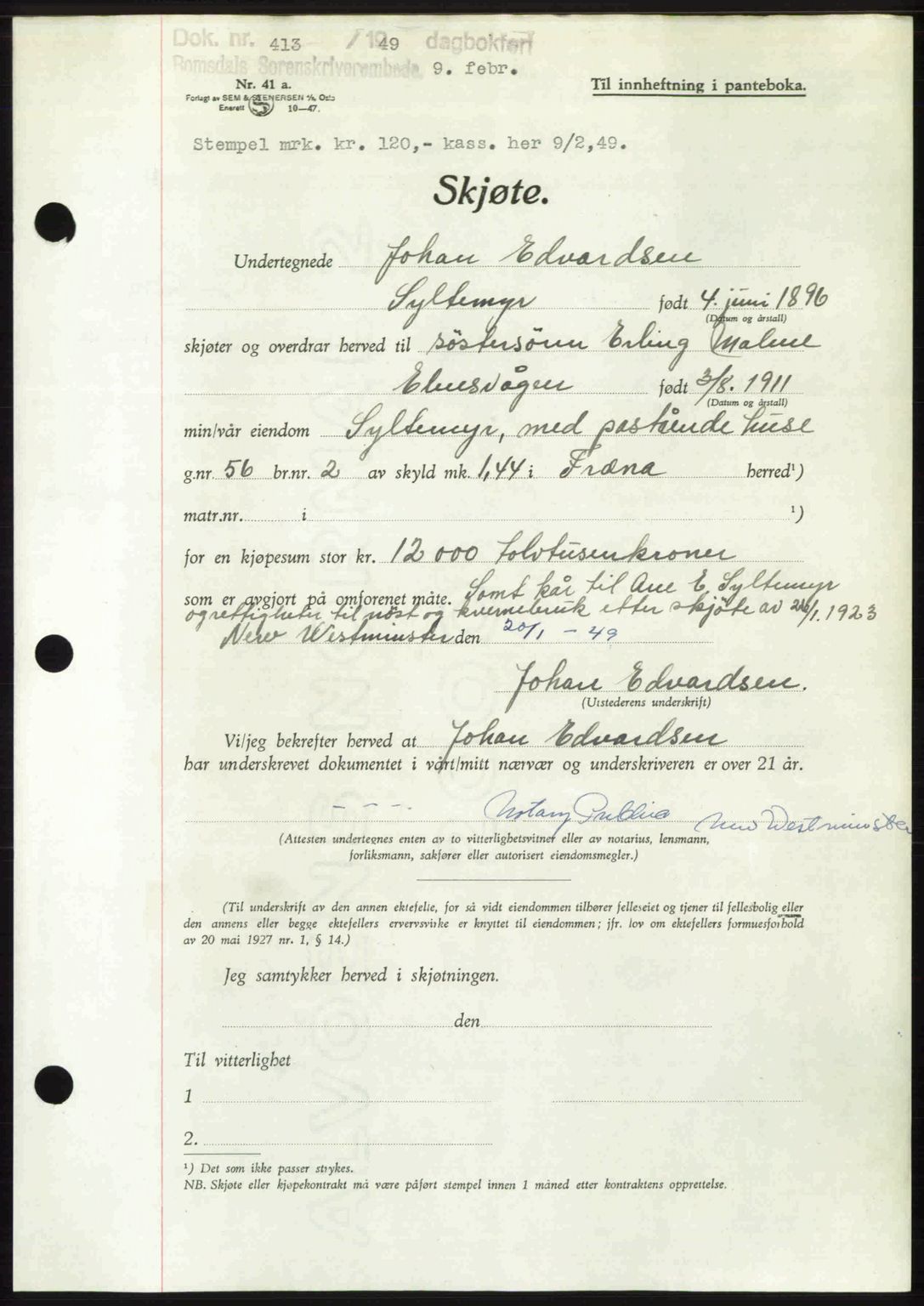 Romsdal sorenskriveri, AV/SAT-A-4149/1/2/2C: Pantebok nr. A28, 1948-1949, Dagboknr: 413/1949