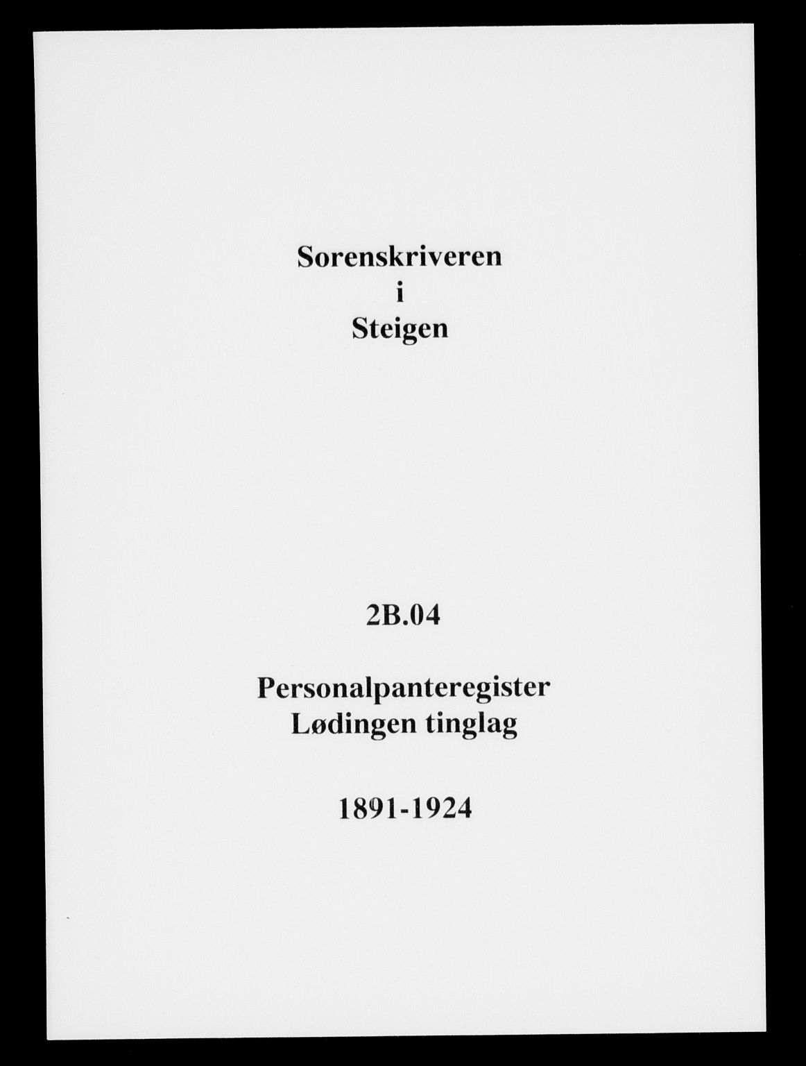 Steigen og Ofoten sorenskriveri, SAT/A-0030/1/2/2B/L0004: Panteregister nr. 4, 1891-1924