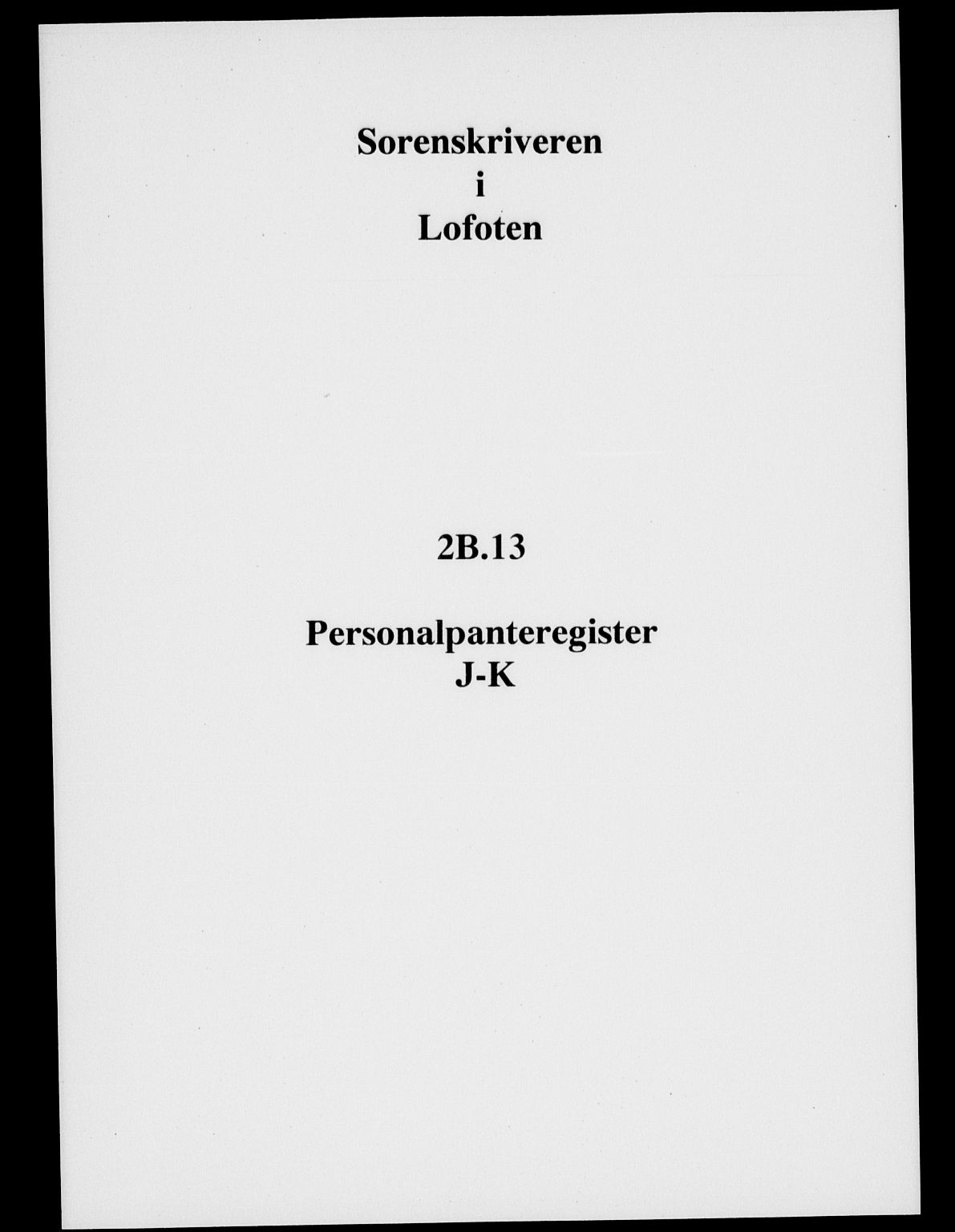 Lofoten sorenskriveri, SAT/A-0017/1/2/2B/L0013: Panteregister nr. 13