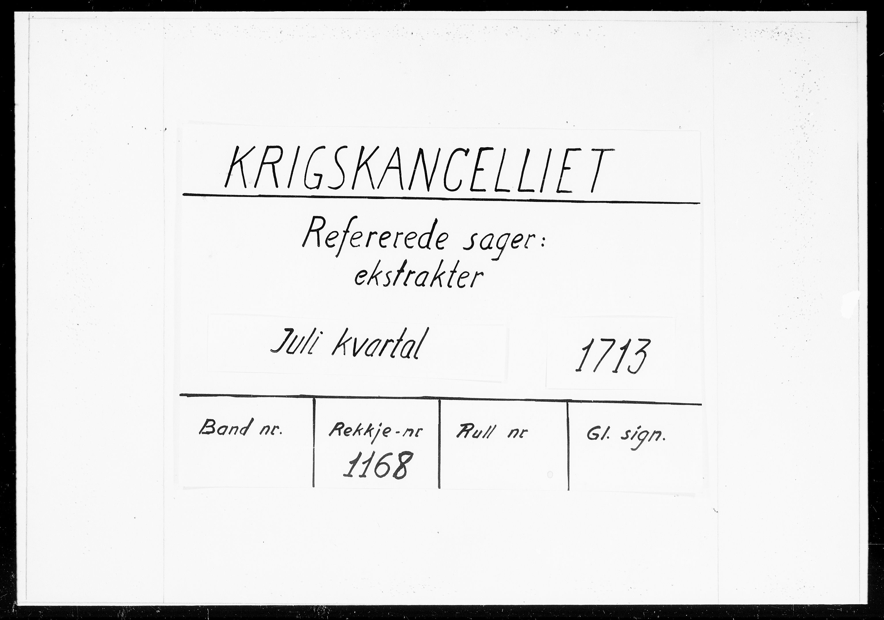 Krigskollegiet, Krigskancelliet, DRA/A-0006/-/0994-1002: Refererede sager, 1713, s. 317