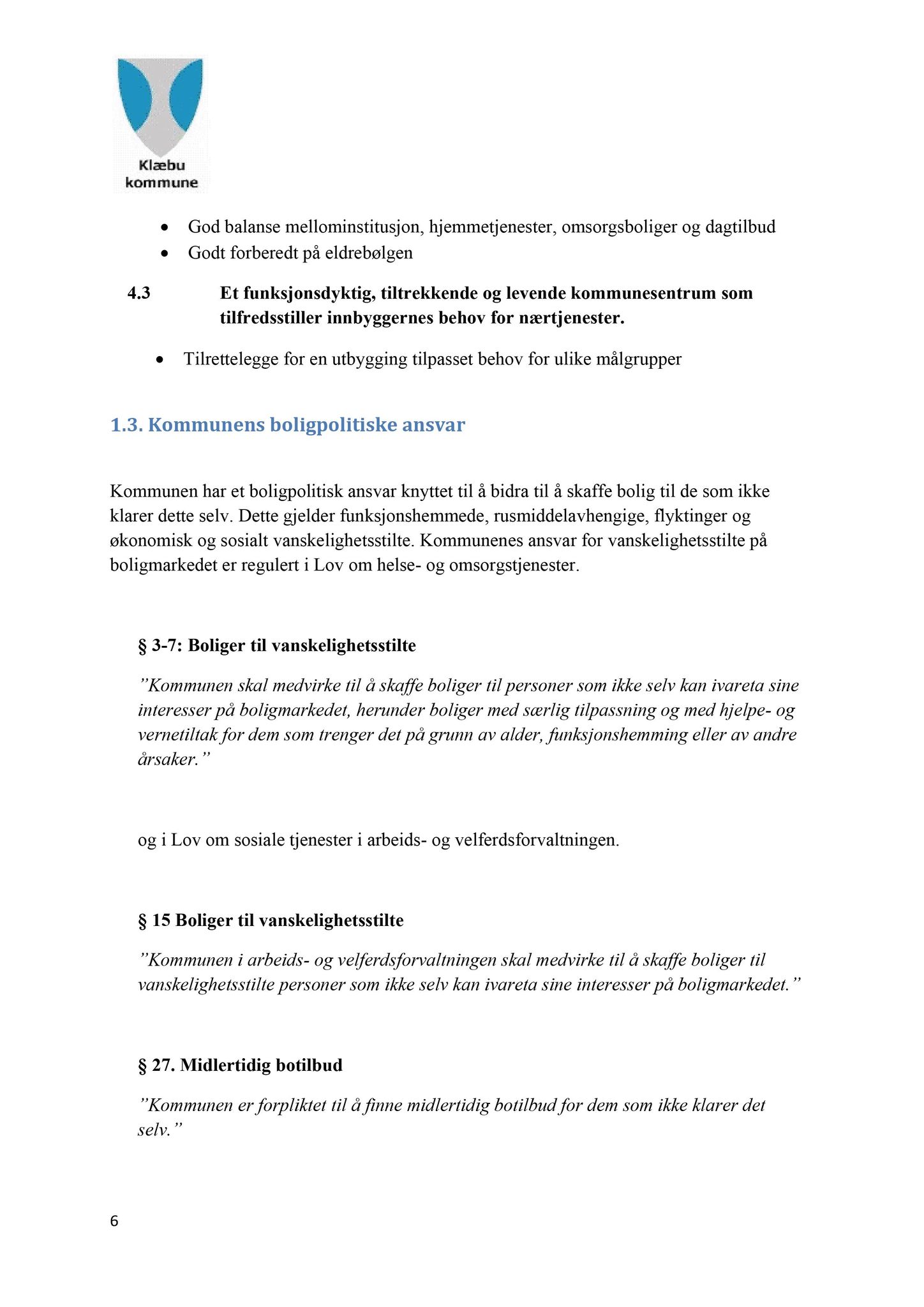 Klæbu Kommune, TRKO/KK/02-FS/L005: Formannsskapet - Møtedokumenter, 2012, s. 366