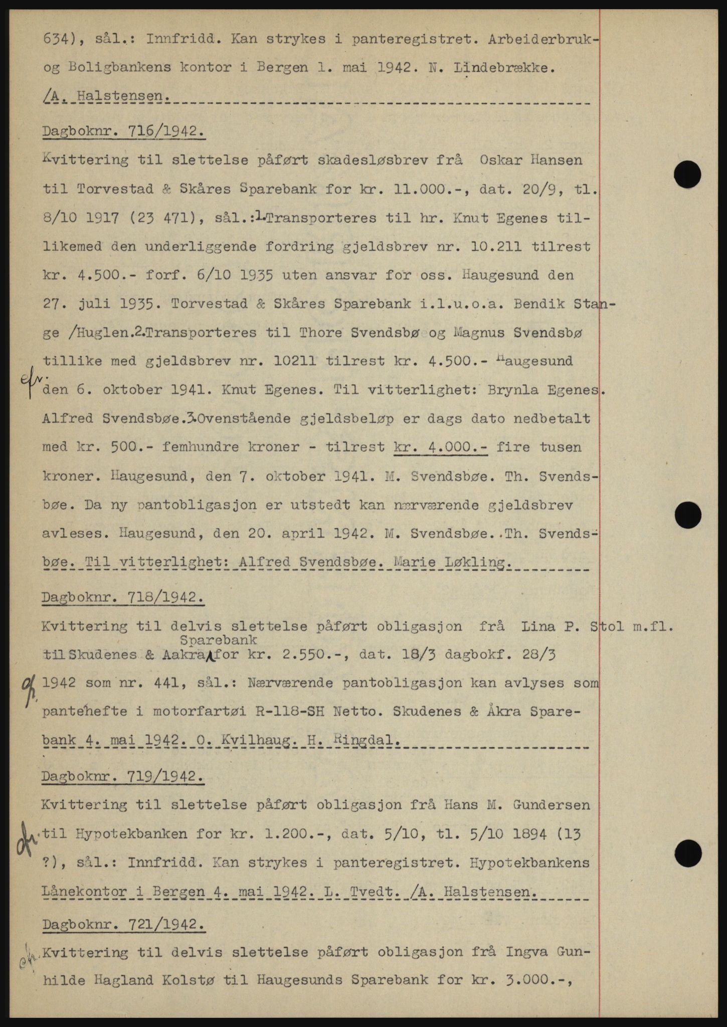Karmsund sorenskriveri, SAST/A-100311/01/II/IIBBE/L0008: Pantebok nr. B 54, 1942-1943, Dagboknr: 716/1942