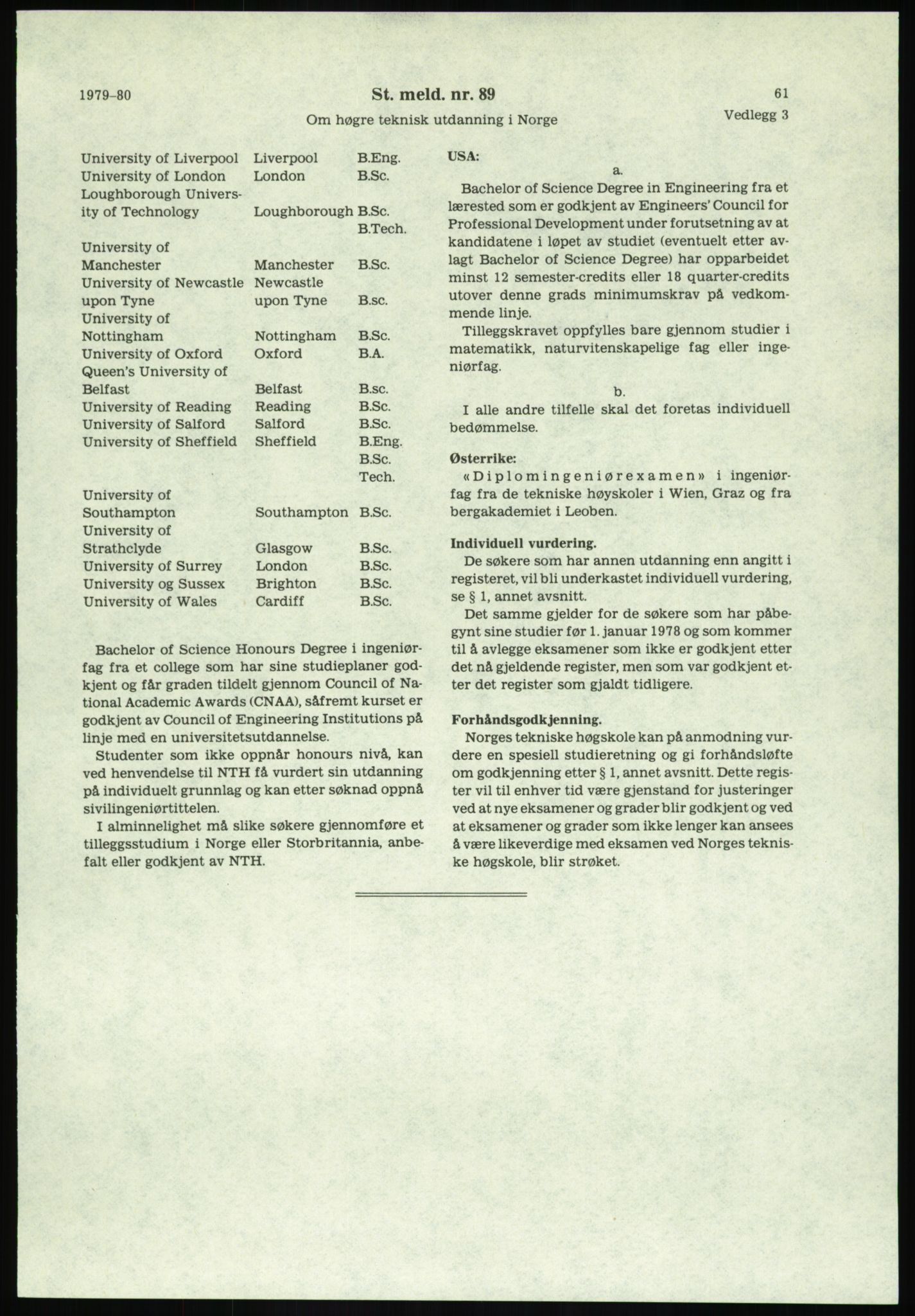 Justisdepartementet, Granskningskommisjonen ved Alexander Kielland-ulykken 27.3.1980, RA/S-1165/D/L0020: X Opplæring/Kompetanse (Doku.liste + X1-X18 av 18)/Y Forskningsprosjekter (Doku.liste + Y1-Y7 av 9), 1980-1981, s. 100