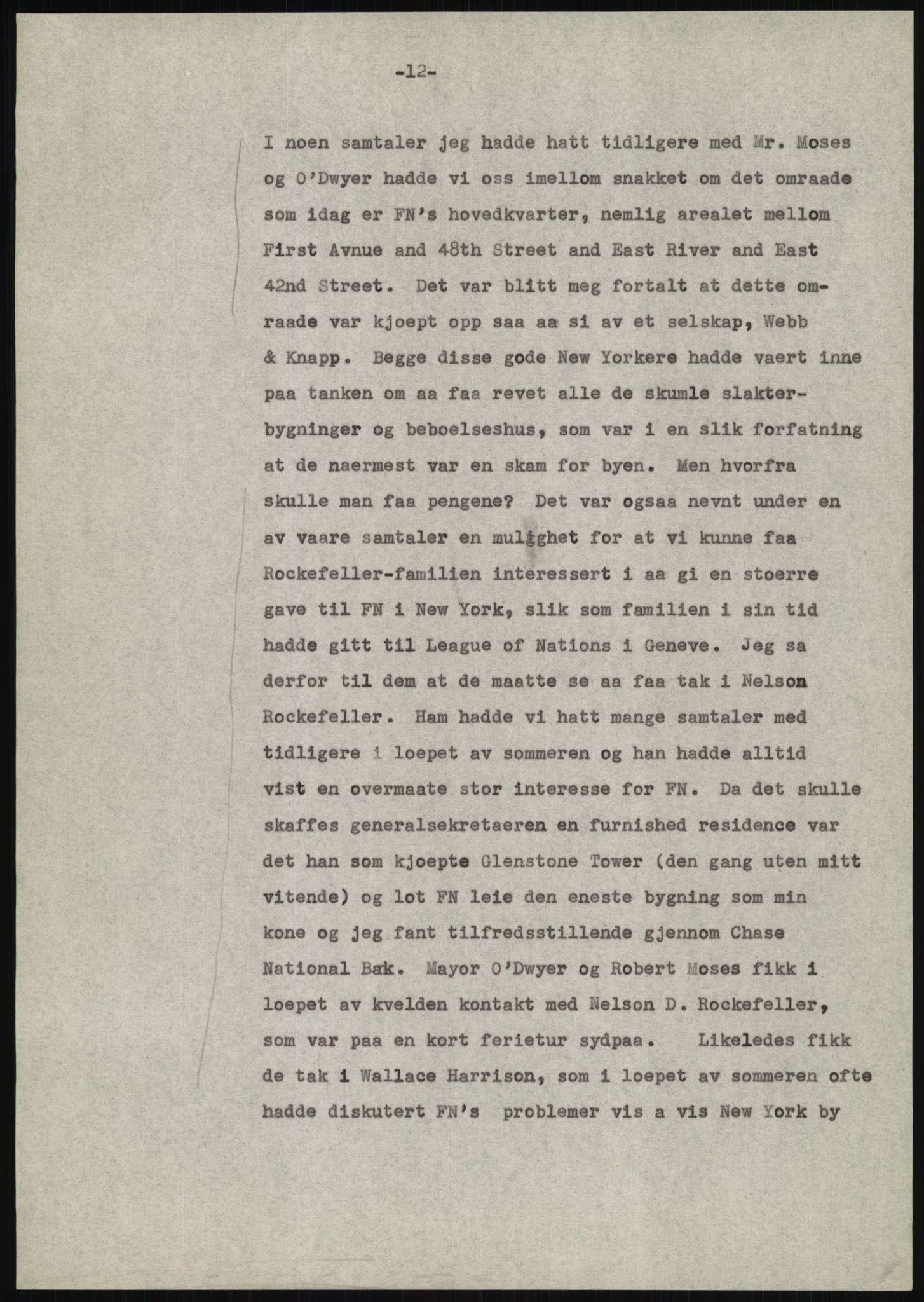 Lie, Trygve, AV/RA-PA-1407/D/L0020/0007: Utkast og manuskripter til "In the cause of Peace"/"Syv år for freden". / Manuskript til kap. 7, "Permanent headquarter". udatert., 1954