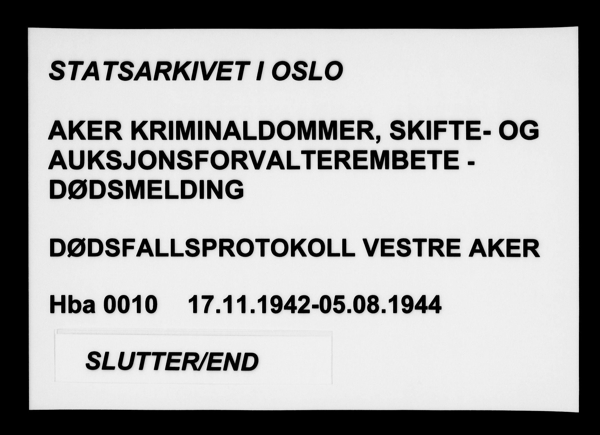 Aker kriminaldommer, skifte- og auksjonsforvalterembete, SAO/A-10452/H/Hb/Hba/Hbab/L0010: Dødsfallsprotokoll for Vestre Aker, 1942-1944