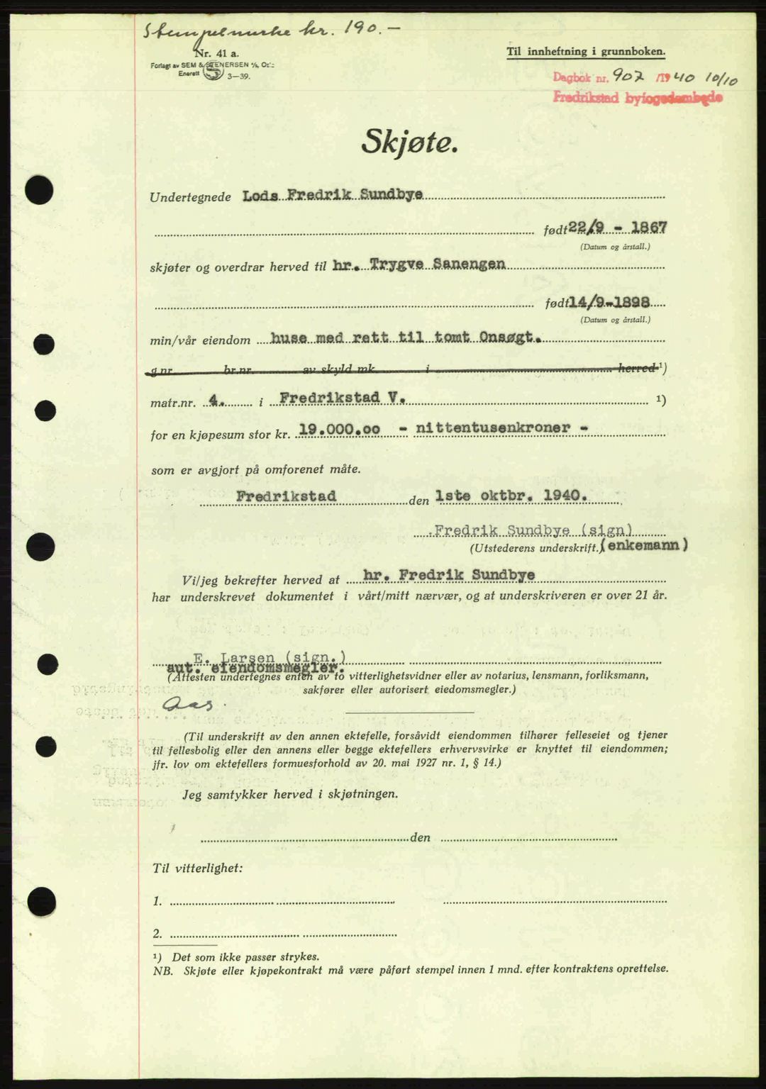 Fredrikstad byfogd, AV/SAO-A-10473a/G/Ga/Gac/L0002: Pantebok nr. A32a, 1940-1945, Dagboknr: 907/1940