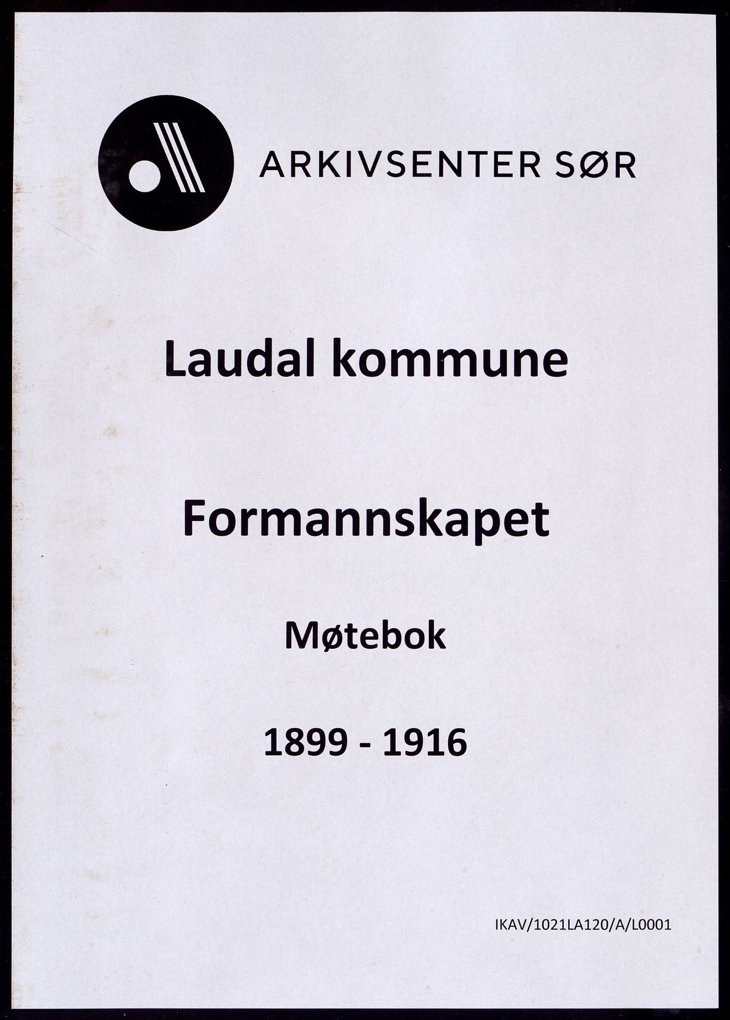 Laudal kommune - Formannskapet, ARKSOR/1021LA120/A/L0001: Møtebok, 1899-1916