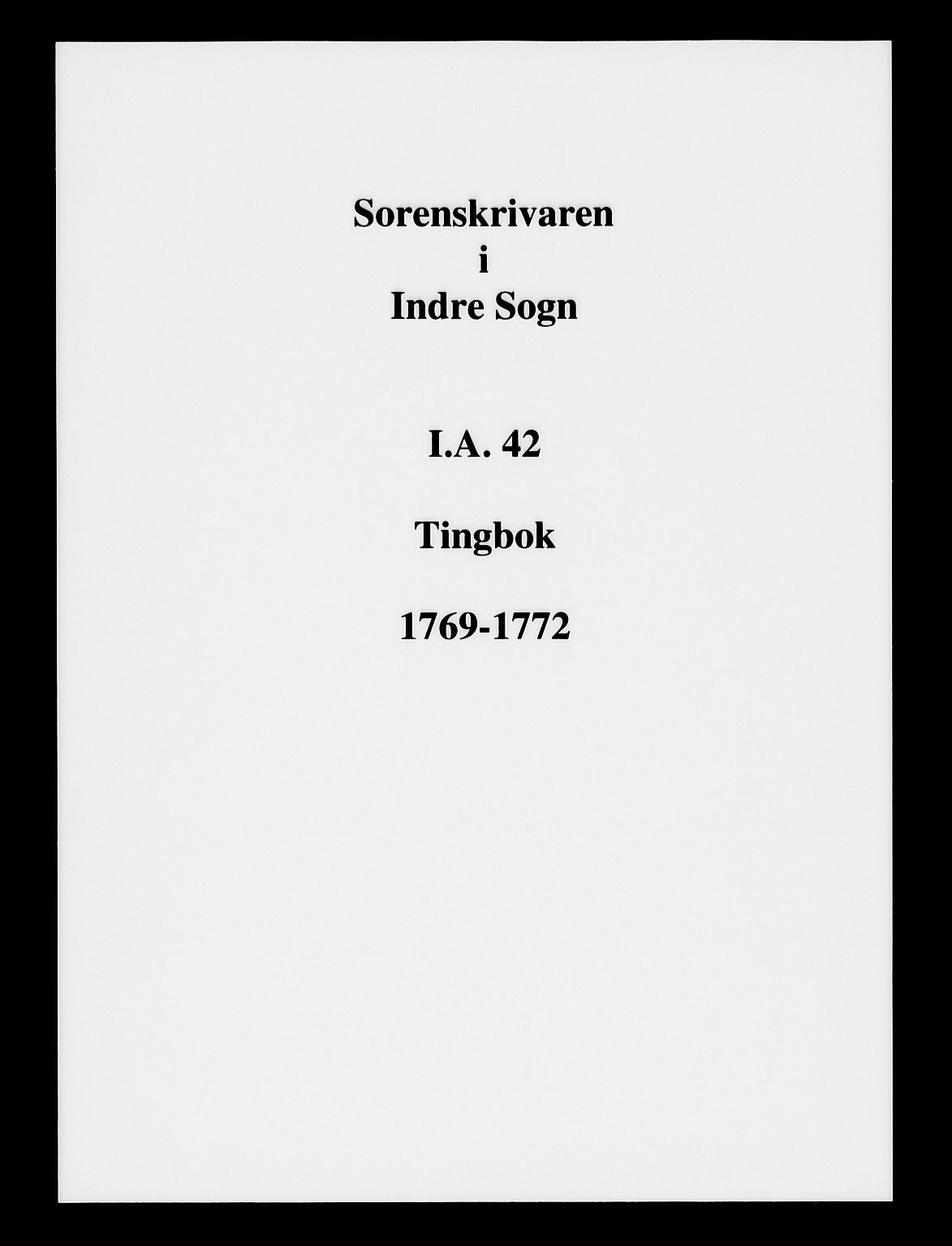 Indre Sogn tingrett, SAB/A-3301/1/F/Fa/L0042: Tingbok 42, 1769-1772