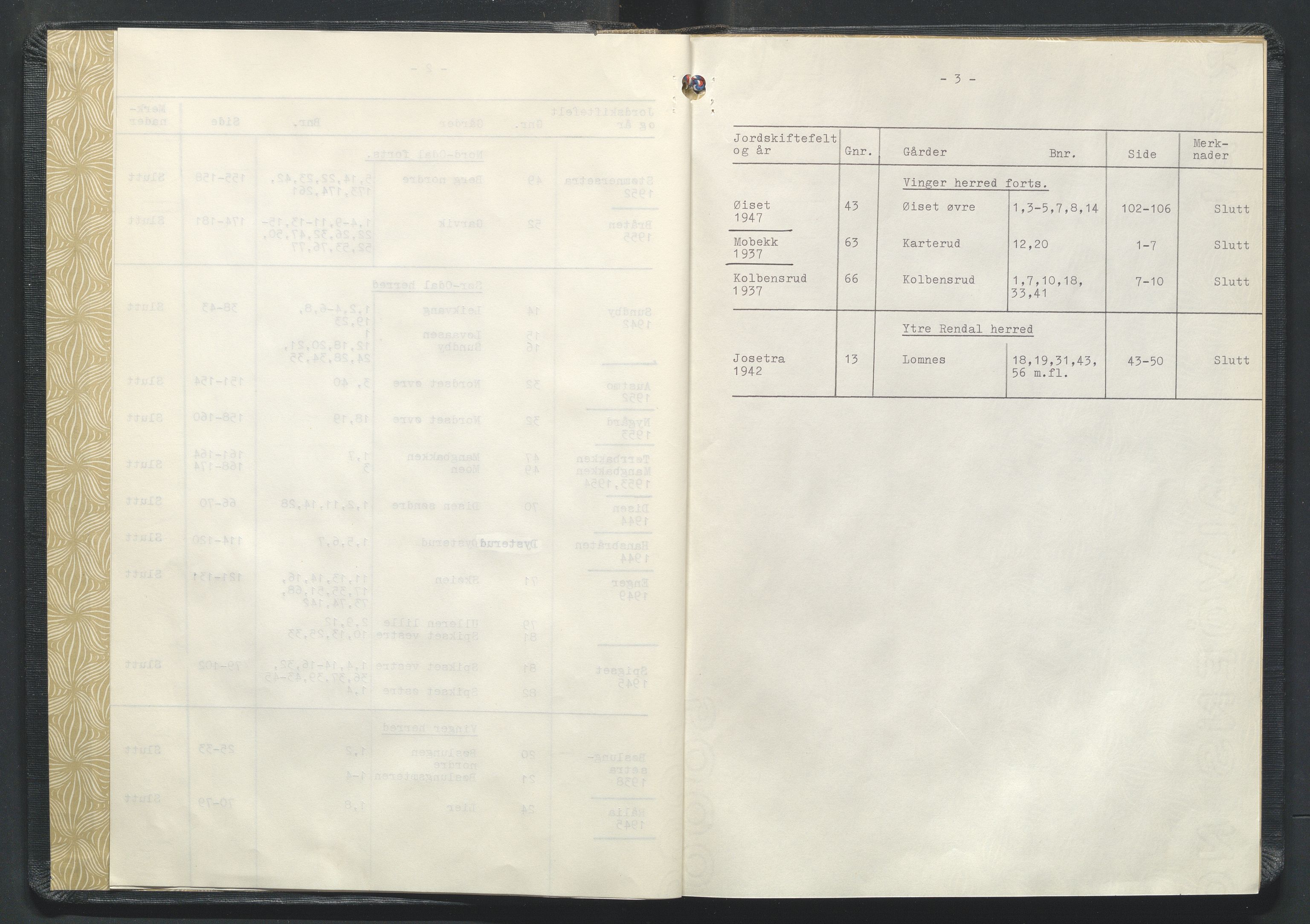 Glåmdal jordskifterett, AV/SAH-JORDSKIFTEH-003/G/Ga/L0004/0001: Rettsbøker / Rettsbok, overutskiftninger - nr. G7, 1937-1957