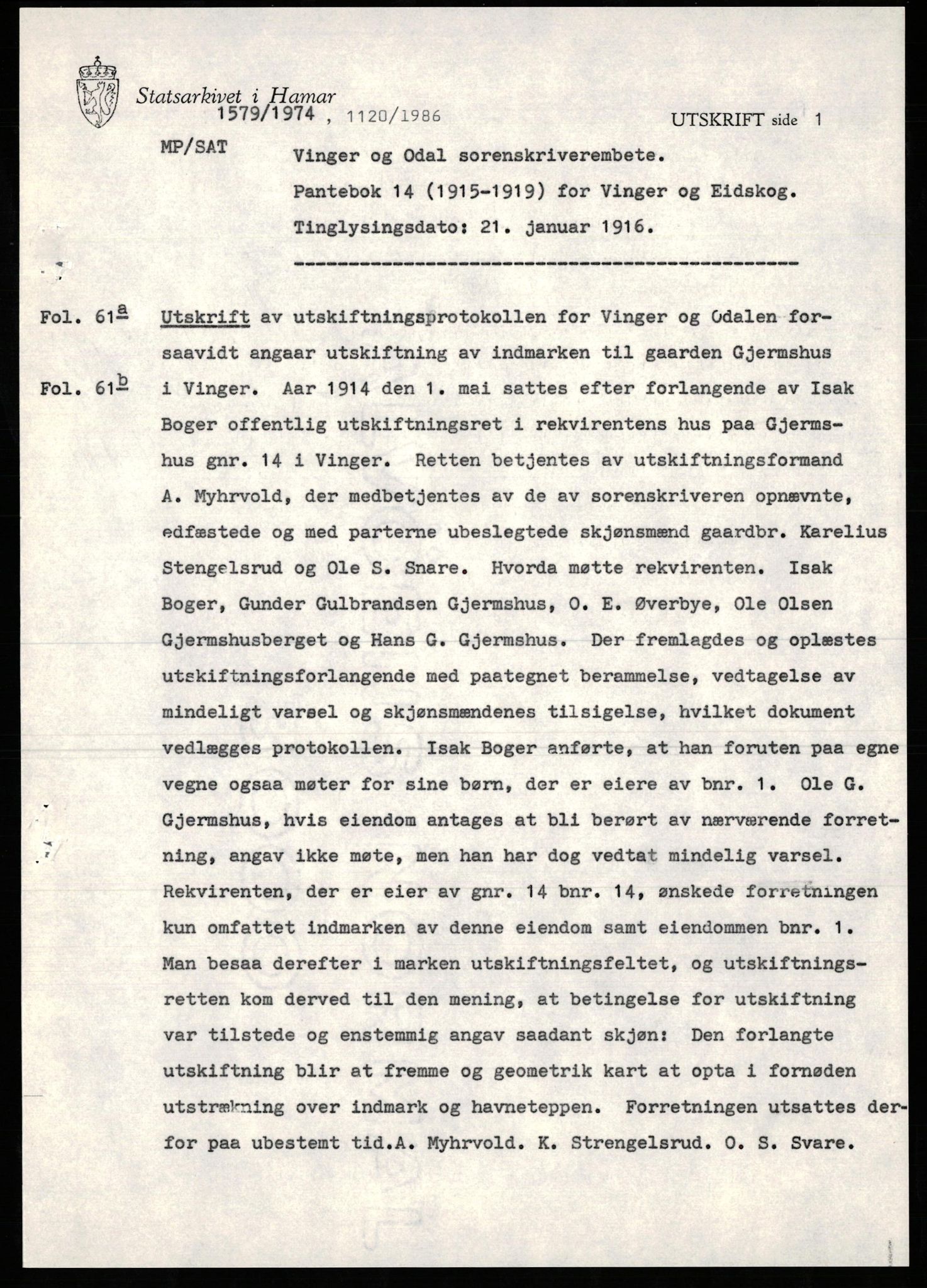Avskriftssamlingen ved Statsarkivet i Hamar, SAH/AVSKRIFT-001/H/Hu/Hua/Huac/L0014: Pantebok for Vinger og Eidskog, 1915-1919