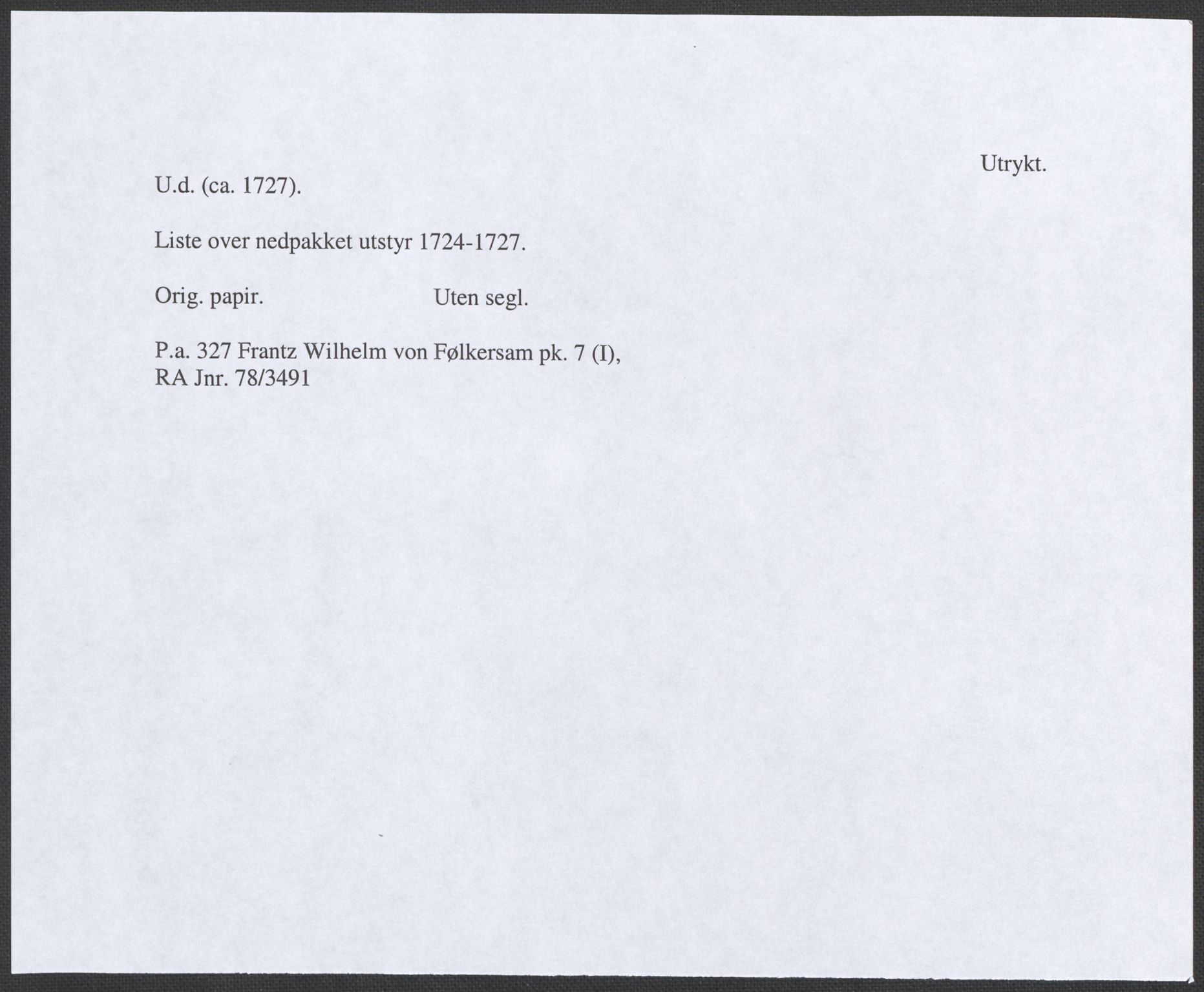 Riksarkivets diplomsamling, RA/EA-5965/F12/L0004: Pk. 7 (I), 1490-1729, s. 241