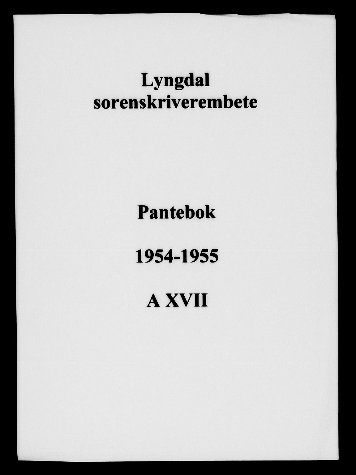 Lyngdal sorenskriveri, AV/SAK-1221-0004/G/Gb/L0671: Pantebok nr. A XVII, 1954-1955