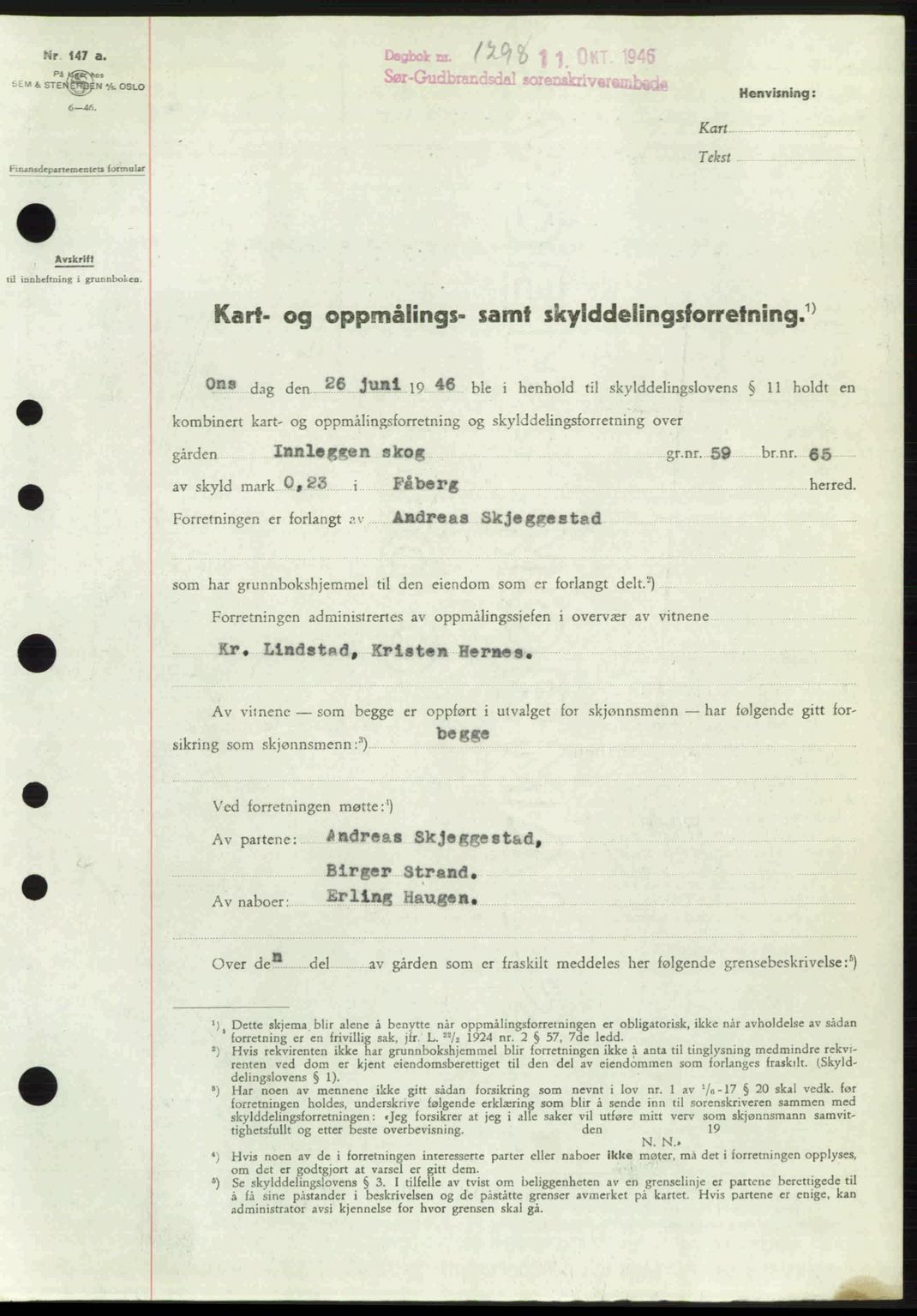 Sør-Gudbrandsdal tingrett, SAH/TING-004/H/Hb/Hbd/L0016: Pantebok nr. A16, 1946-1946, Dagboknr: 1298/1946