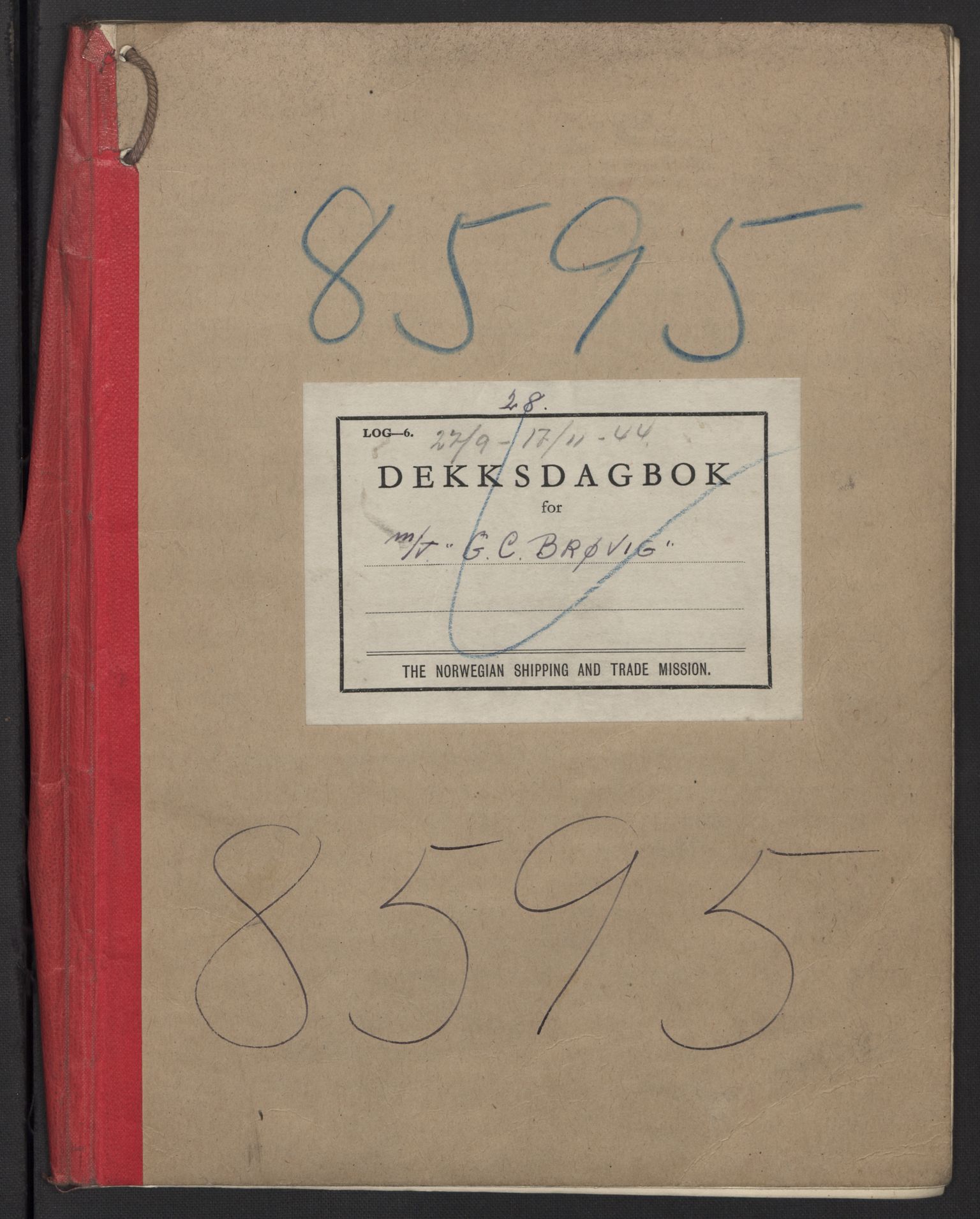 Nortraship, Skipsdagbøker, AV/RA-S-2168/F/L1560/0005: Boknr. 8591 - 8600 / Boknr. 8595 G. C. Brøvig, 1944