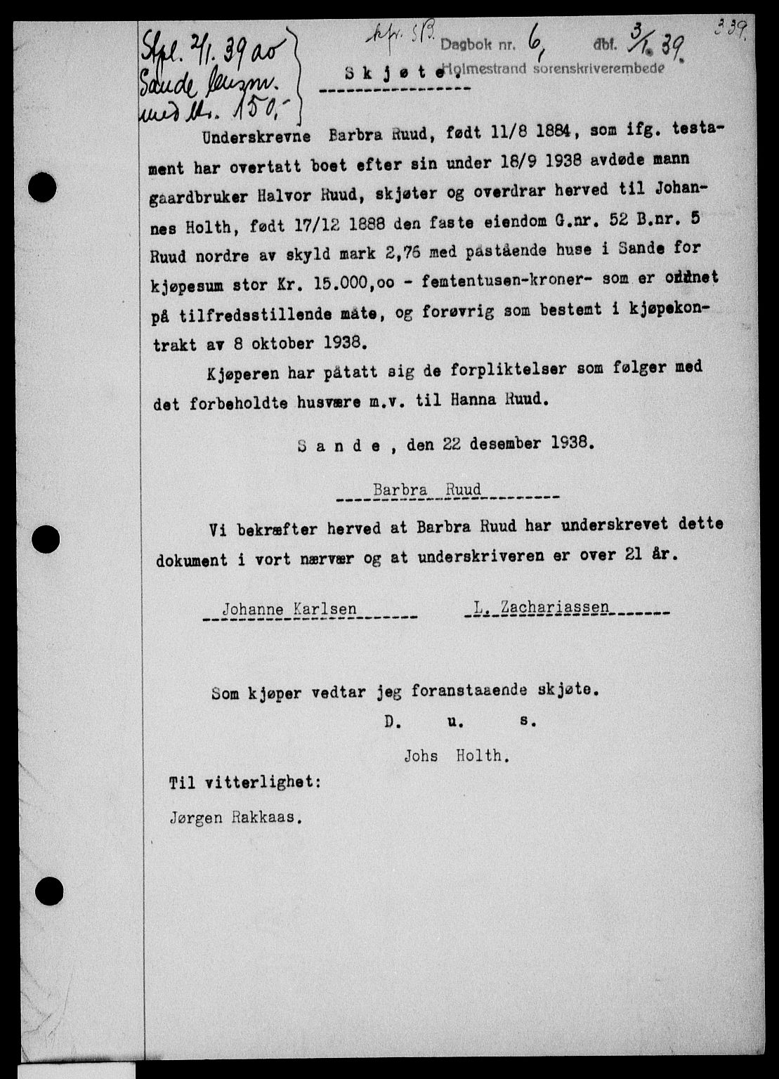Holmestrand sorenskriveri, SAKO/A-67/G/Ga/Gaa/L0050: Pantebok nr. A-50, 1938-1939, Dagboknr: 6/1939