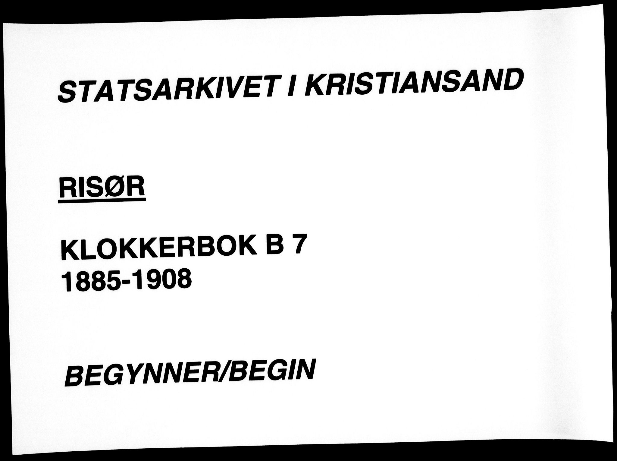 Risør sokneprestkontor, SAK/1111-0035/F/Fb/L0007: Klokkerbok nr. B 7, 1885-1908
