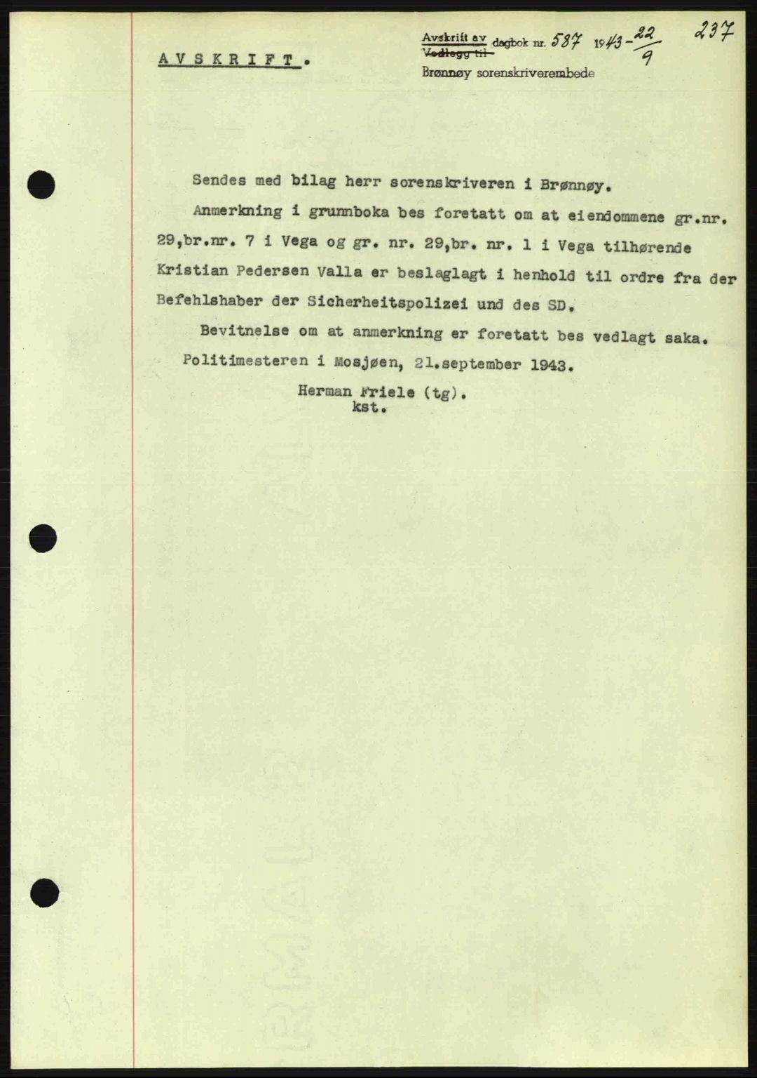 Brønnøy sorenskriveri, SAT/A-4170/1/2/2C: Pantebok nr. 23, 1943-1944, Dagboknr: 587/1943