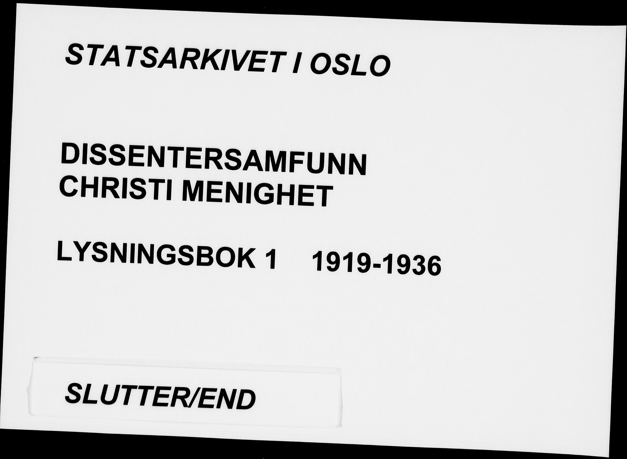 Kristi menighet Oslo , AV/SAO-PAO-0220/D/L0001: Vigselsbok (dissentere) nr. 1, 1919-1936