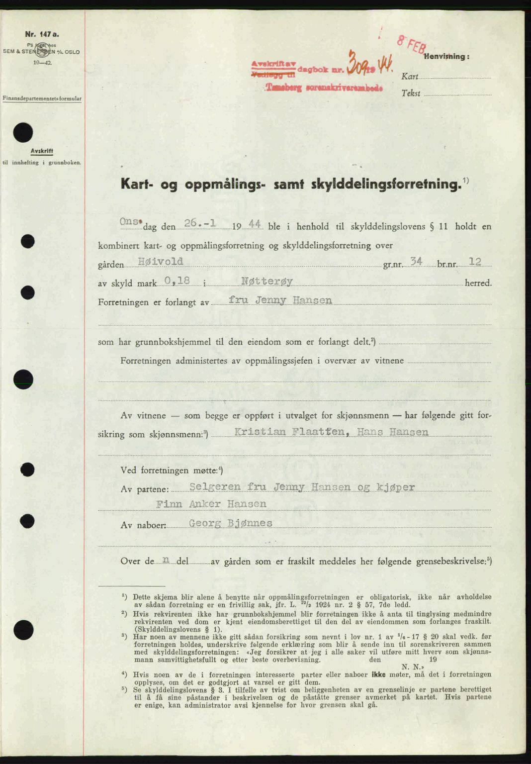 Tønsberg sorenskriveri, AV/SAKO-A-130/G/Ga/Gaa/L0014: Pantebok nr. A14, 1943-1944, Dagboknr: 309/1944