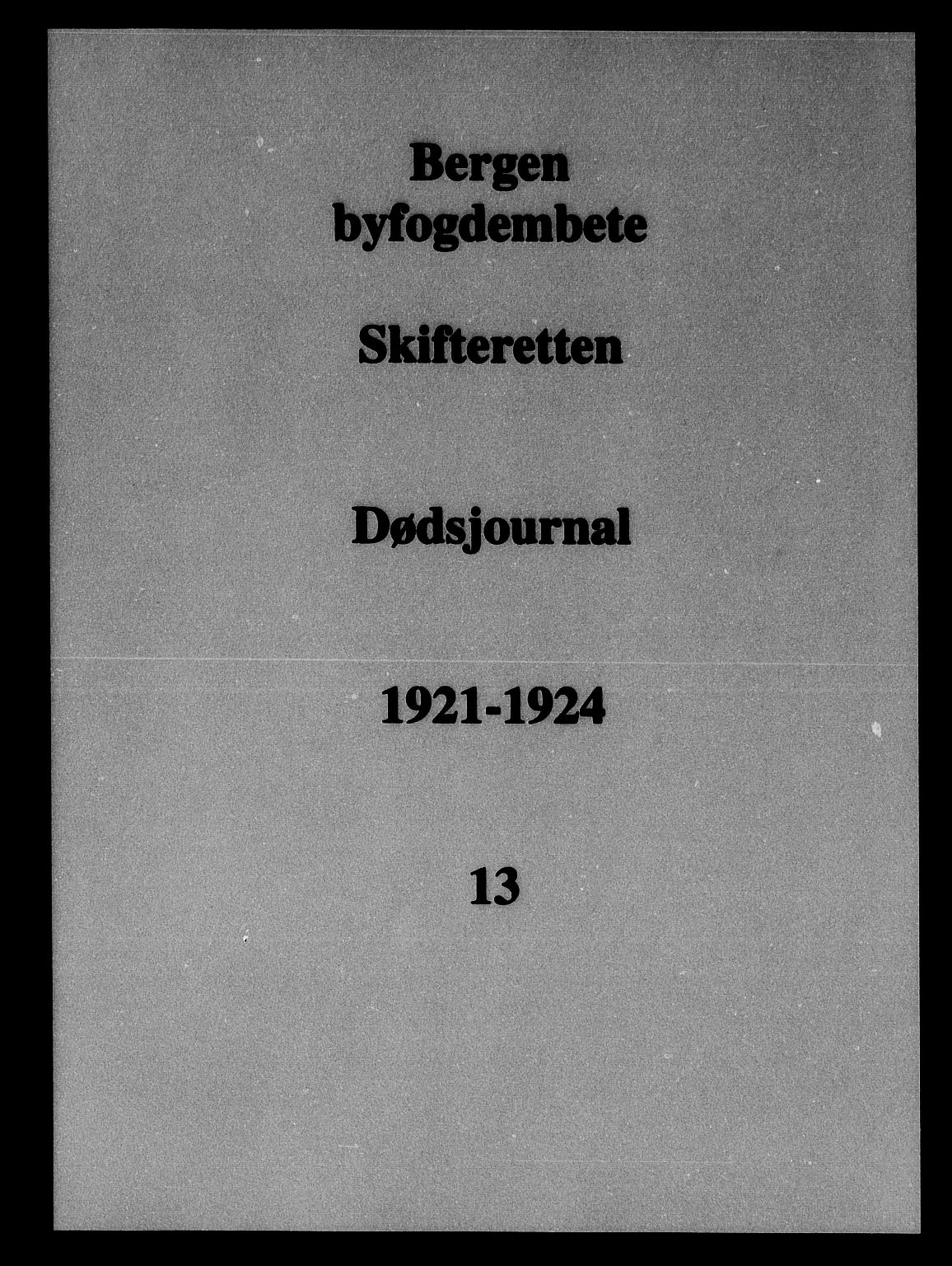 Byfogd og Byskriver i Bergen, SAB/A-3401/06/06Na/L0014: Dødsfallsjournaler, 1921-1924