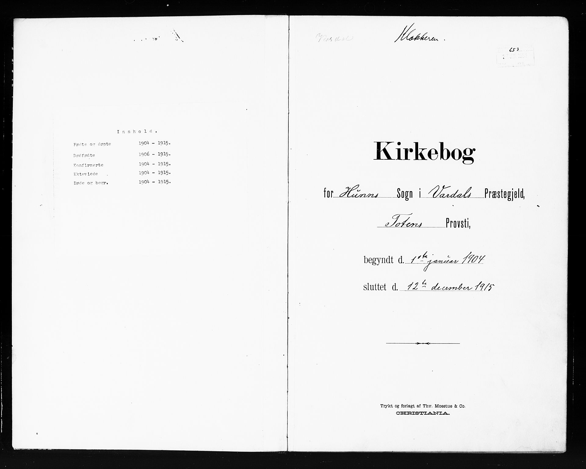 Vardal prestekontor, SAH/PREST-100/H/Ha/Hab/L0013: Klokkerbok nr. 13, 1904-1915
