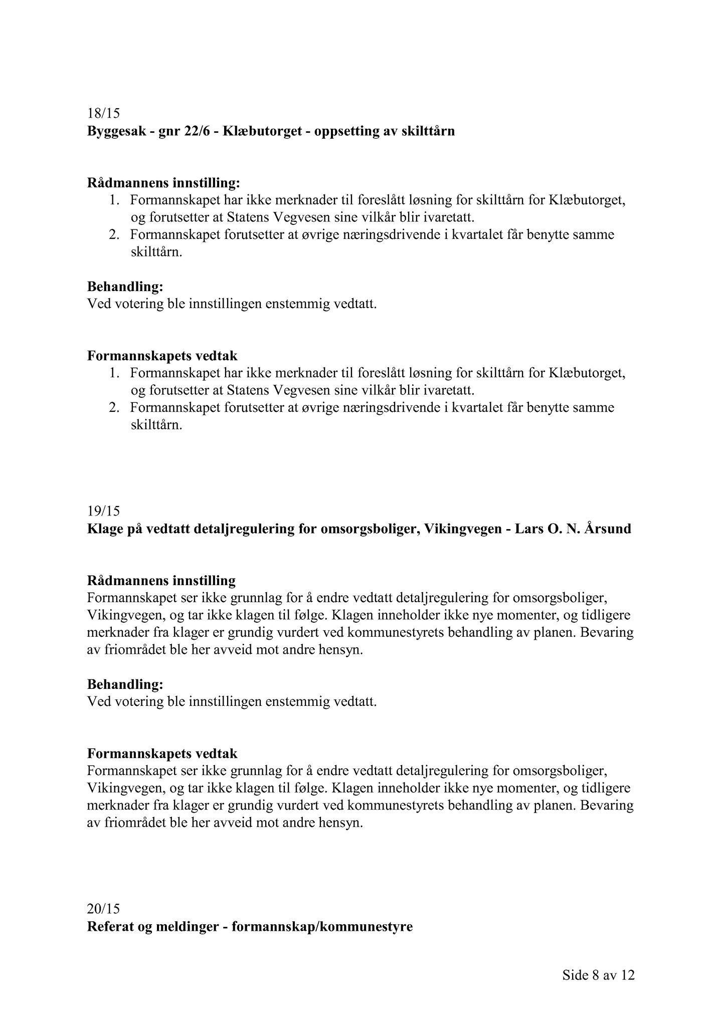 Klæbu Kommune, TRKO/KK/02-FS/L008: Formannsskapet - Møtedokumenter, 2015, s. 674