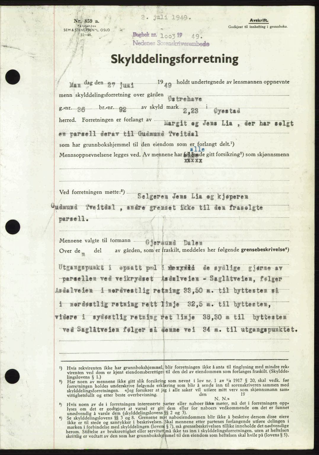 Nedenes sorenskriveri, AV/SAK-1221-0006/G/Gb/Gba/L0061: Pantebok nr. A13, 1949-1949, Dagboknr: 1003/1949