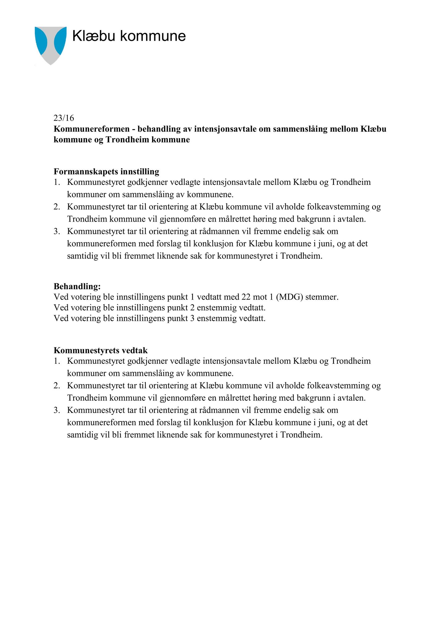 Klæbu Kommune, TRKO/KK/01-KS/L009: Kommunestyret - Møtedokumenter, 2016, s. 721