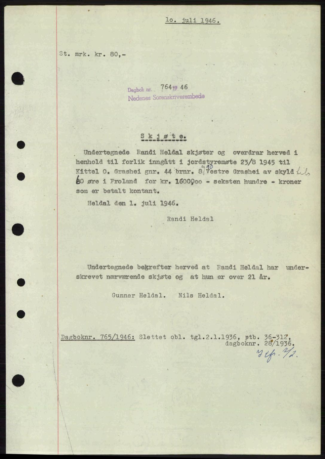 Nedenes sorenskriveri, AV/SAK-1221-0006/G/Gb/Gba/L0055: Pantebok nr. A7, 1946-1946, Dagboknr: 764/1946