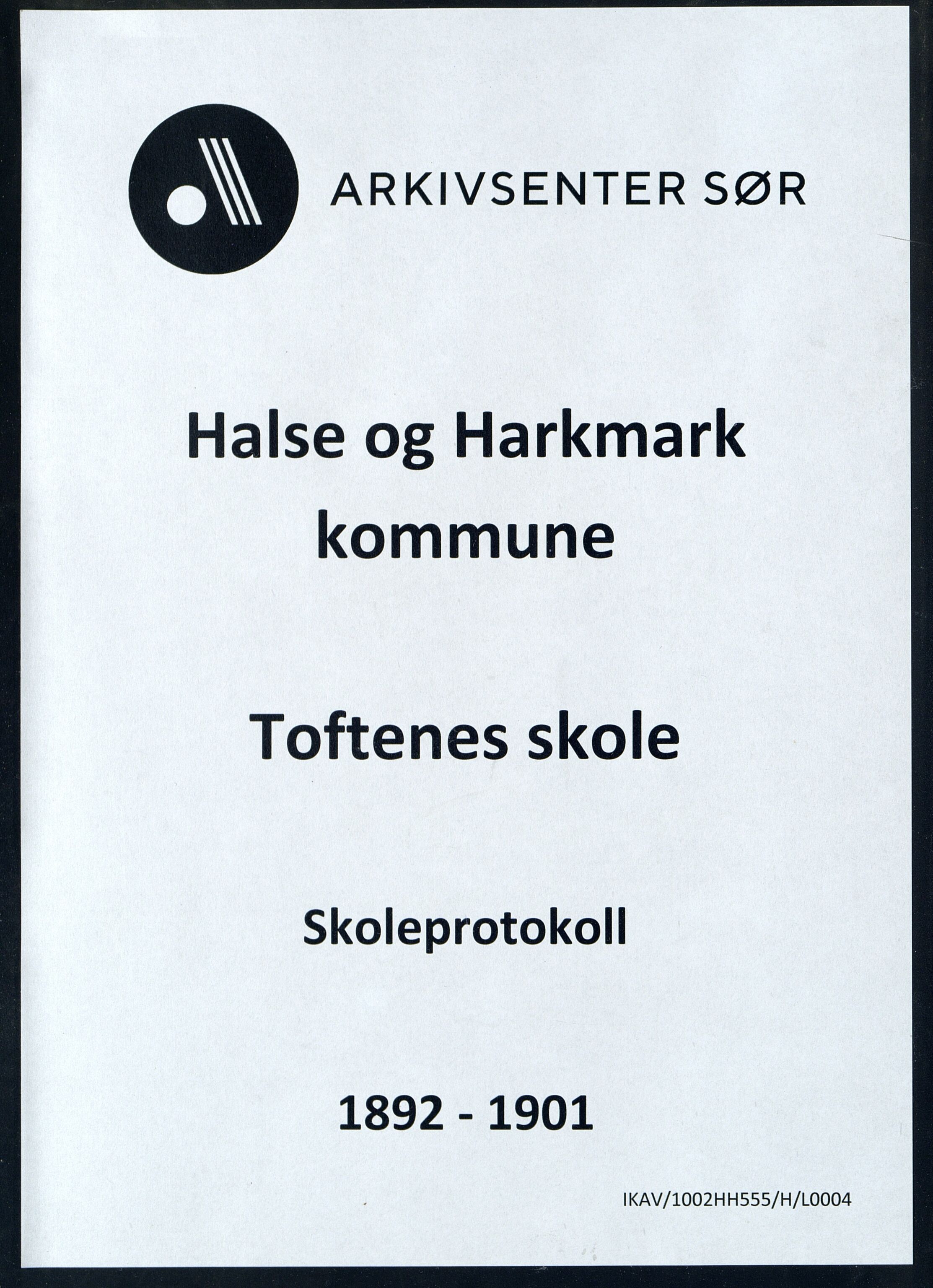 Halse og Harkmark kommune - Toftenes Skole, ARKSOR/1002HH555/H/L0004: Skoleprotokoll, 1892-1901