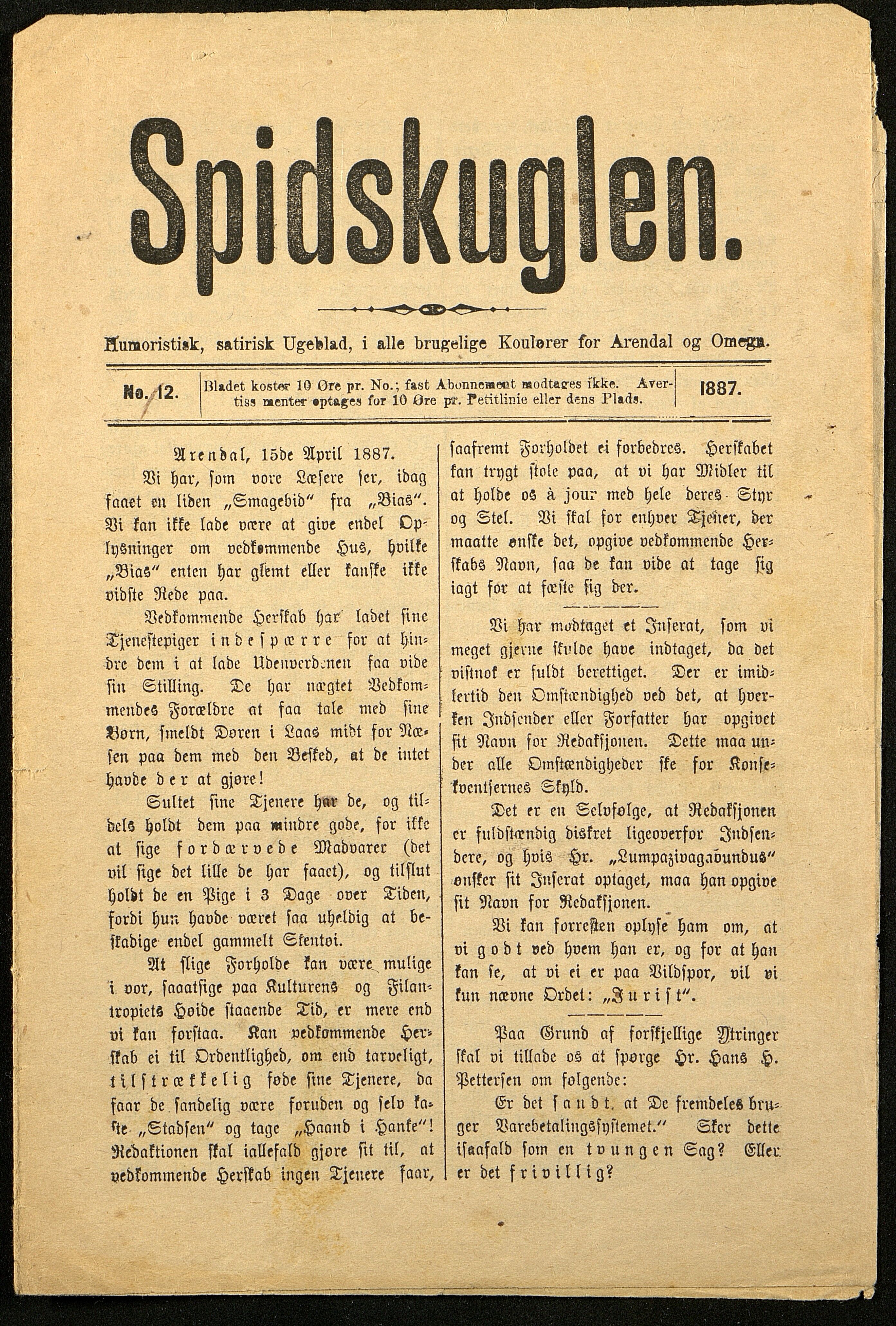 Spidskuglen, AAMA/PA-2823/X/L0001/0001: Spidskuglen / Årg. 1887, nr. 1–2, 4–23, 25–36, 1887