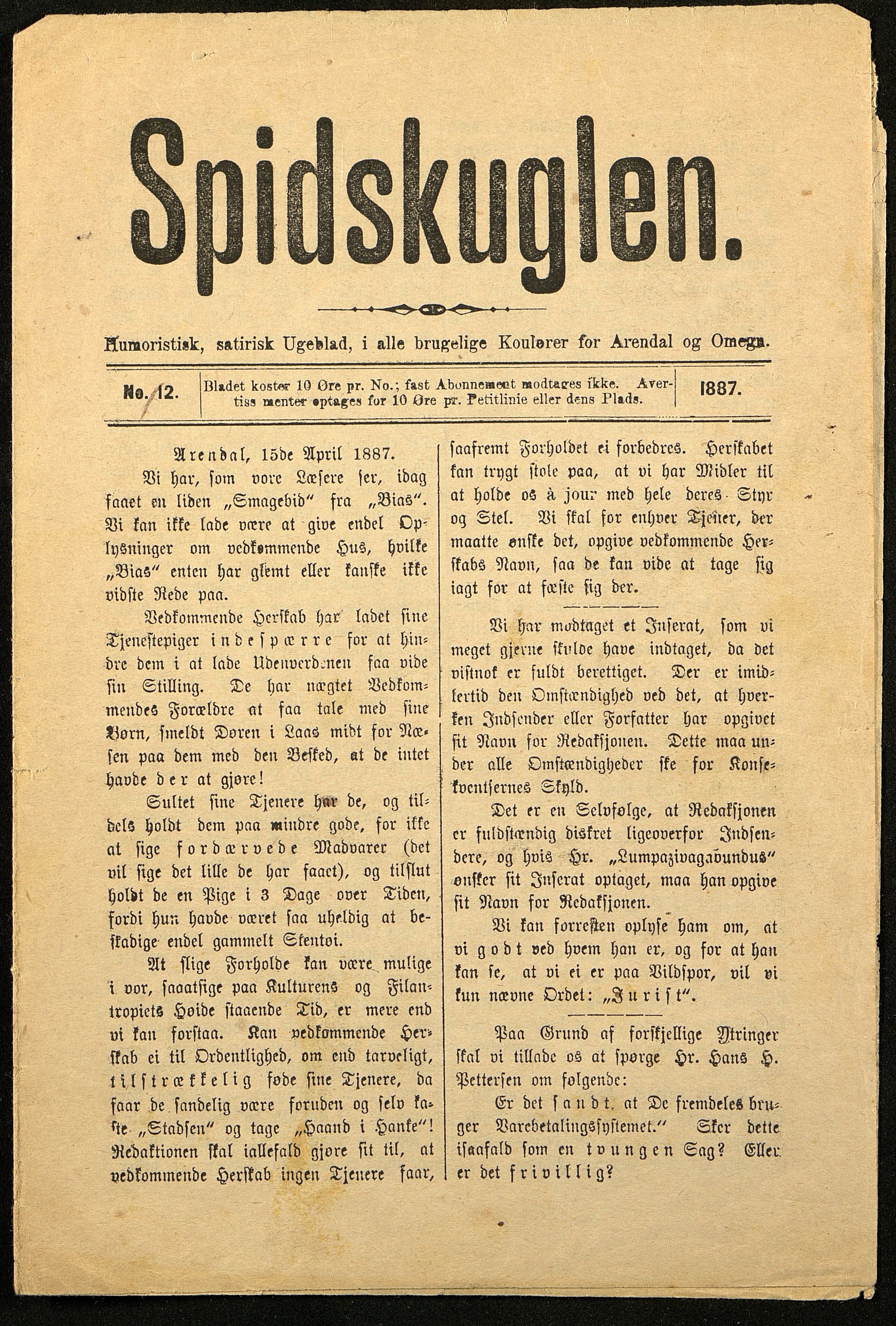 Spidskuglen, AAKS/PA-2823/X/L0001/0001: Spidskuglen / Årg. 1887, nr. 1–2, 4–23, 25–36, 1887